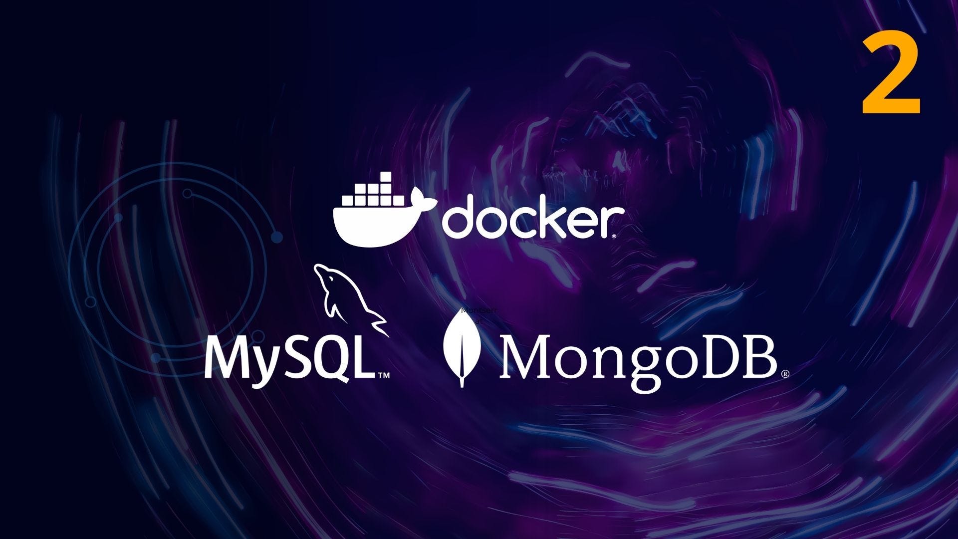 Panduan Mengelola Database Relasional (MySQL) dan Non-Relasional (MongoDB) di Docker Part 2