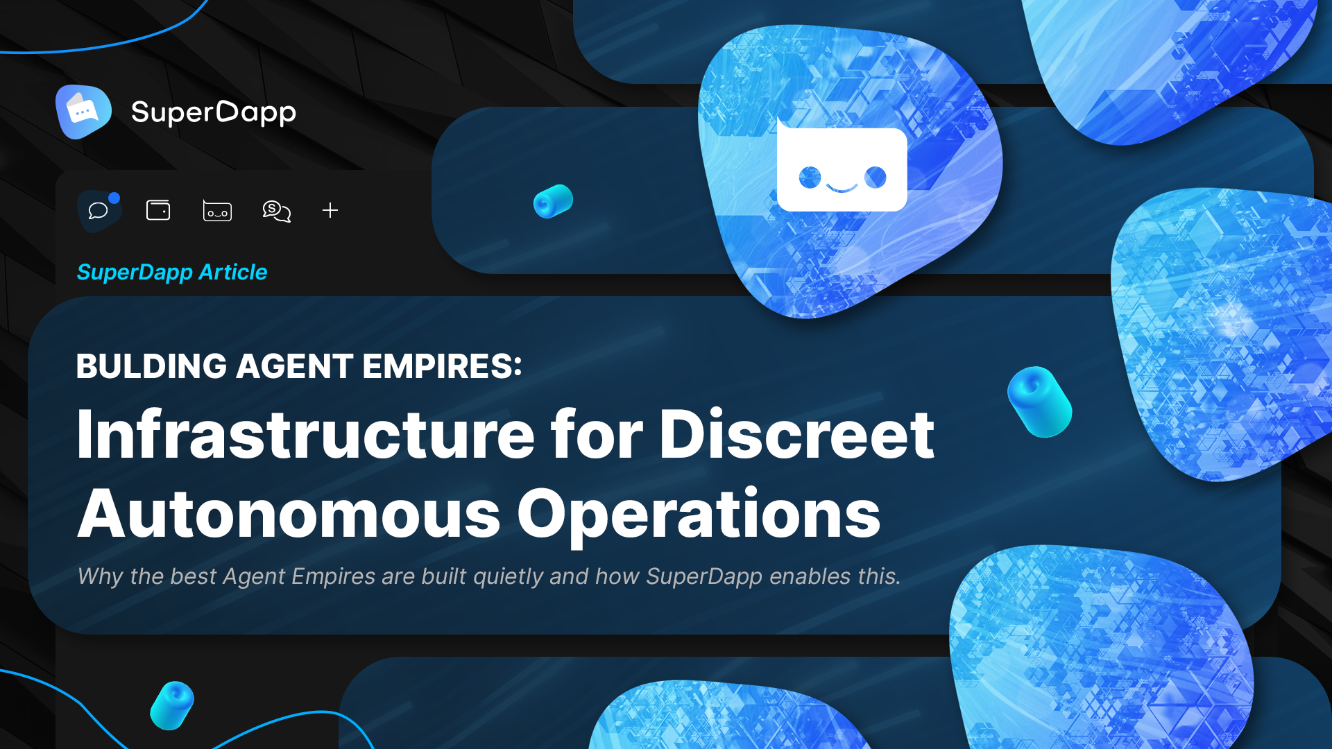 Building Agent Empires: Infrastructure for Discreet Autonomous Operations