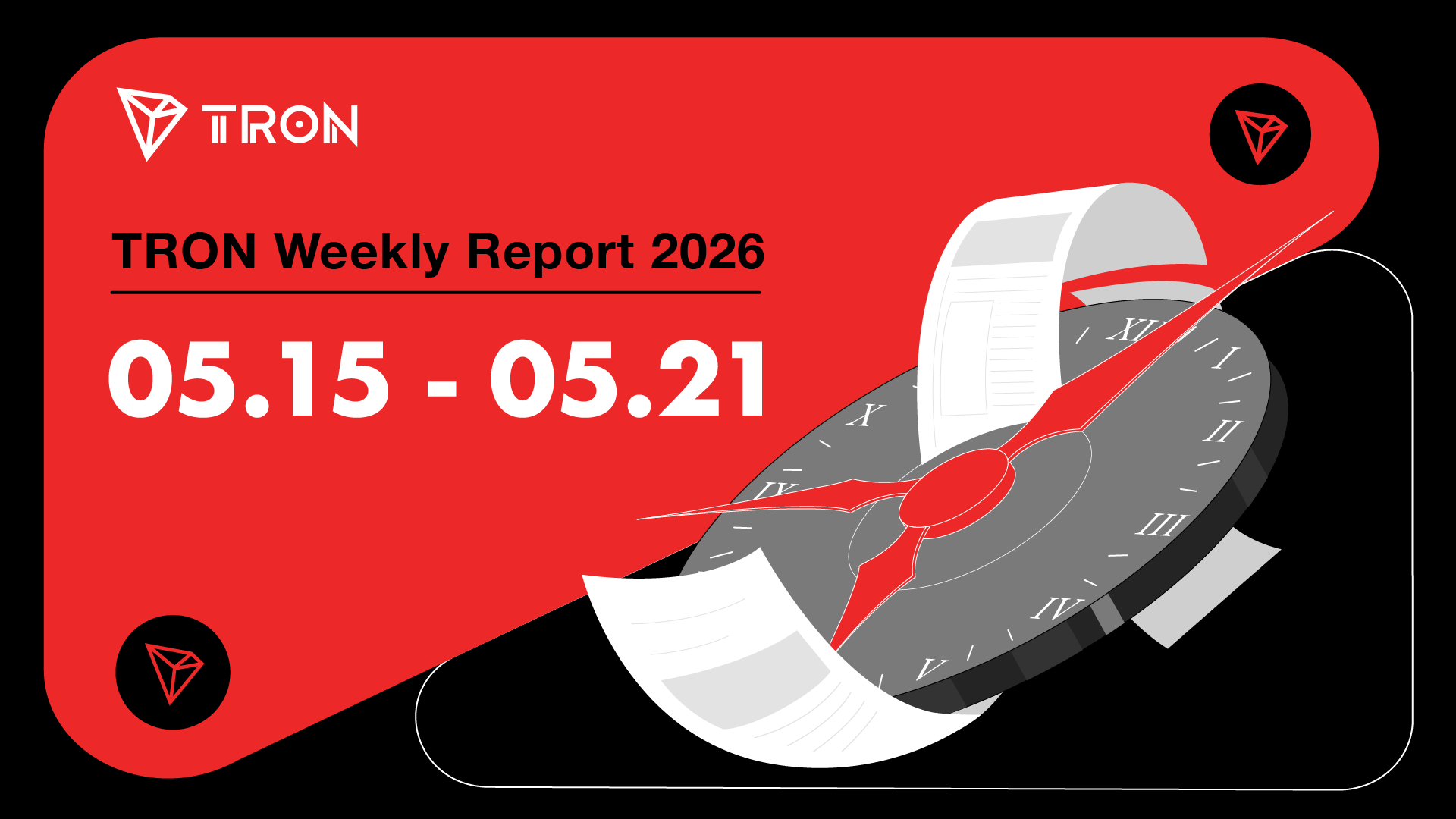 TRON Haftalık İlerleme Raporu 15- 21 Mayıs 2026