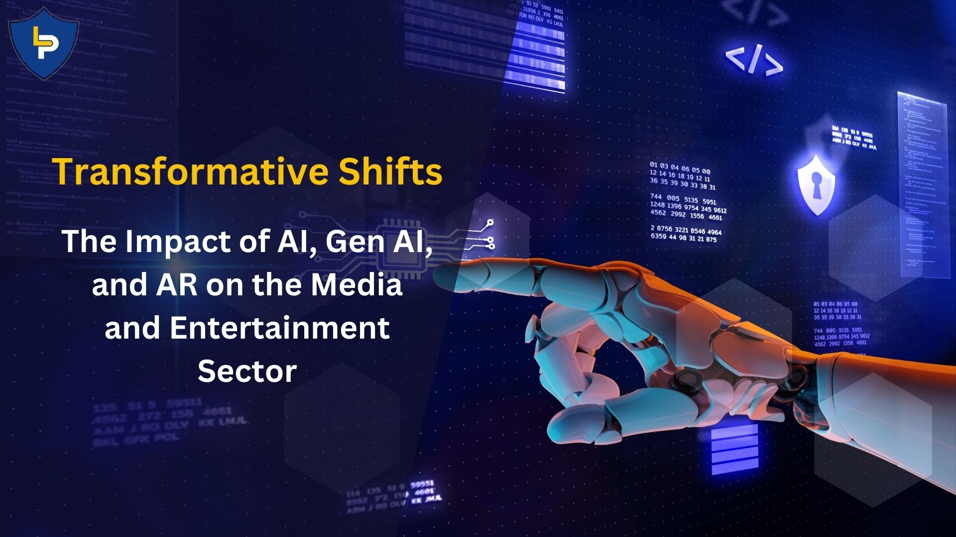 Transformative Shifts: The Impact of AI, Gen AI, and AR on the Media and Entertainment Sector