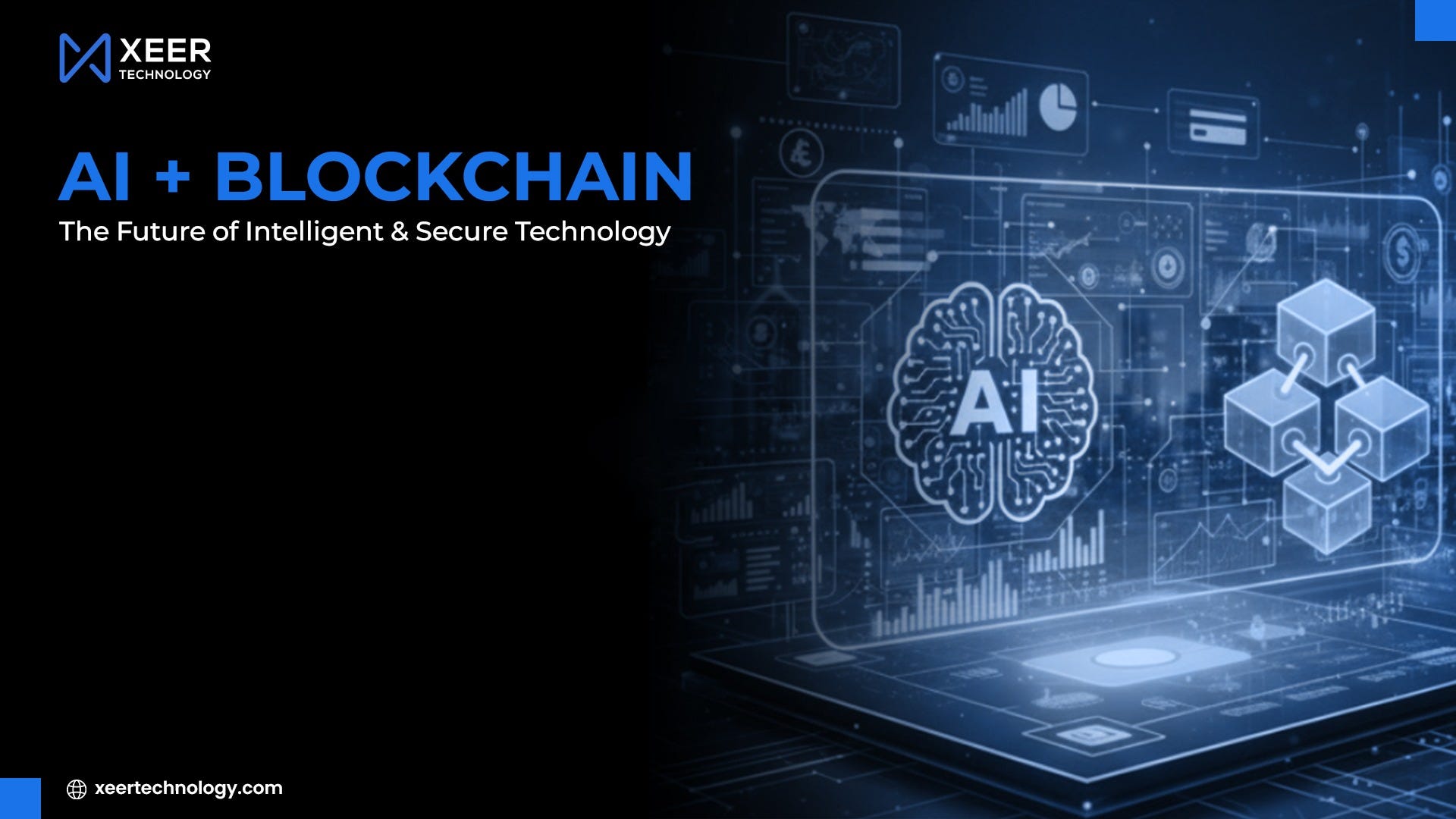AI + Blockchain: The Future of Intelligent & Secure Technology