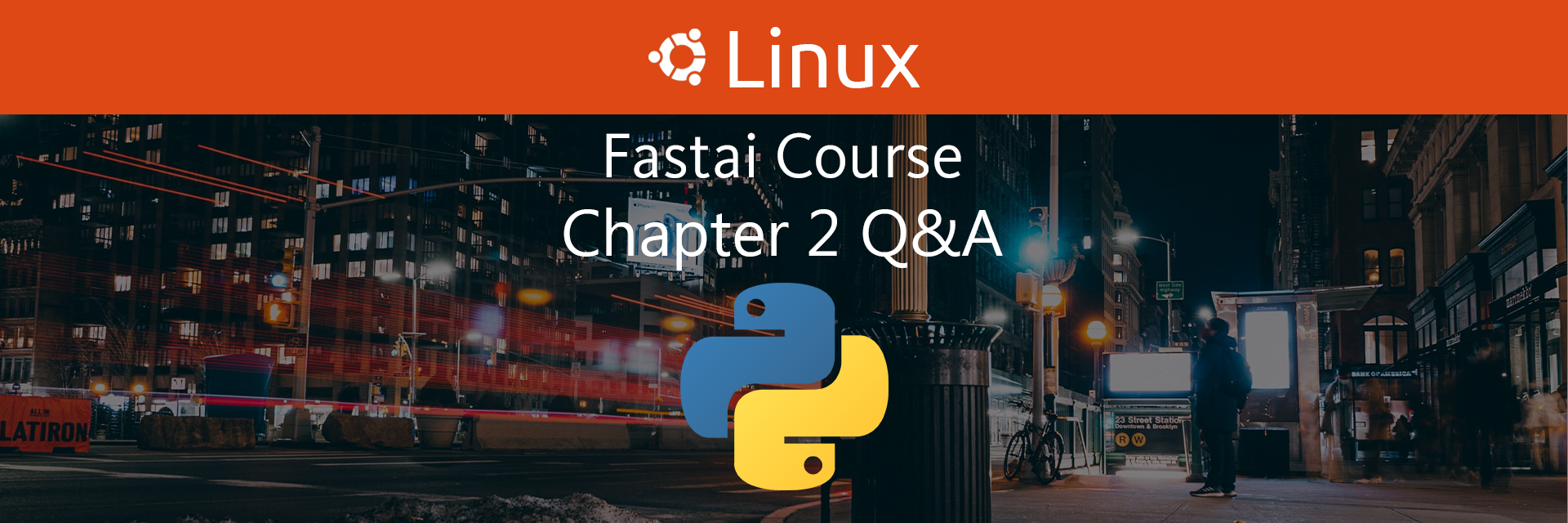 Fastai Course Chapter 2 Q&A on Linux