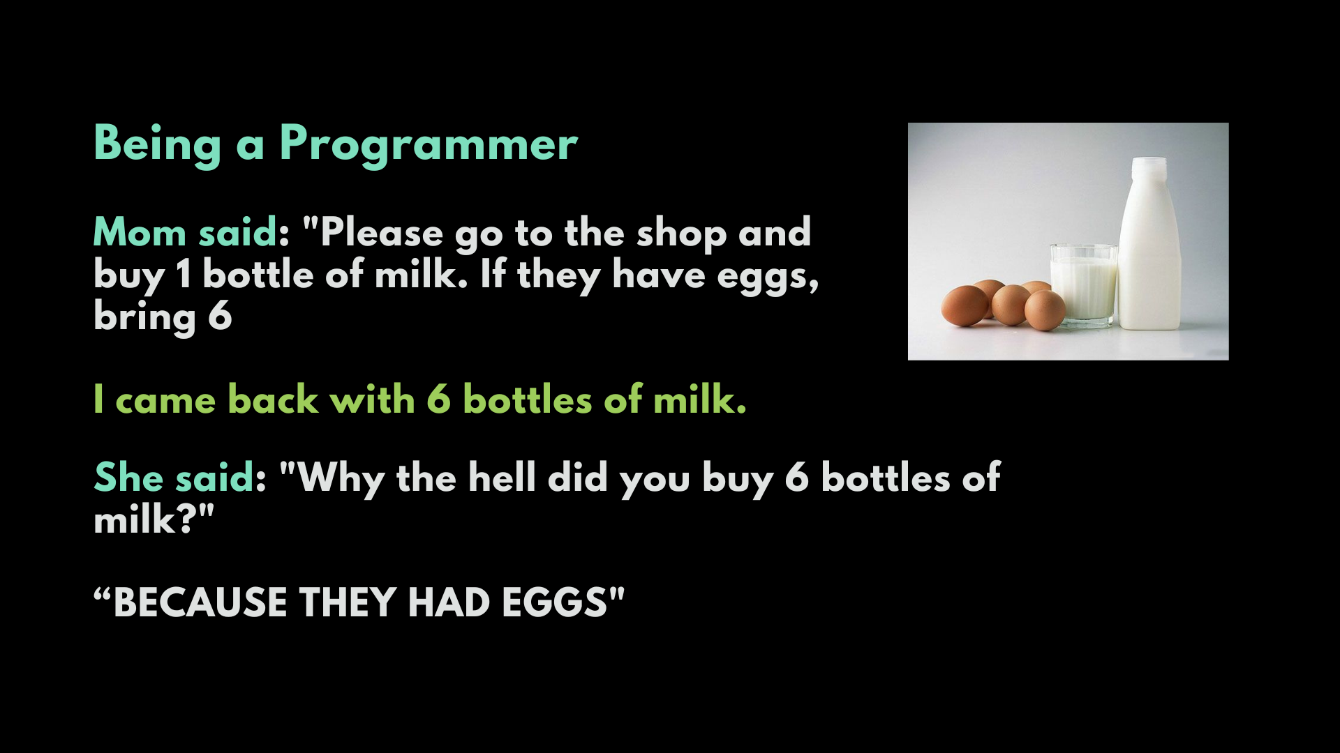 Thinking Like a Programmer: The Hilarious Milk and Eggs Story