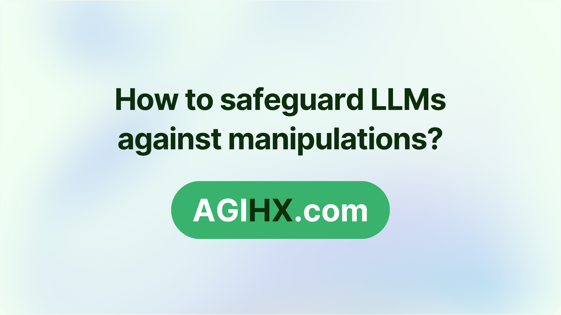 How to safeguard LLMs against manipulations?