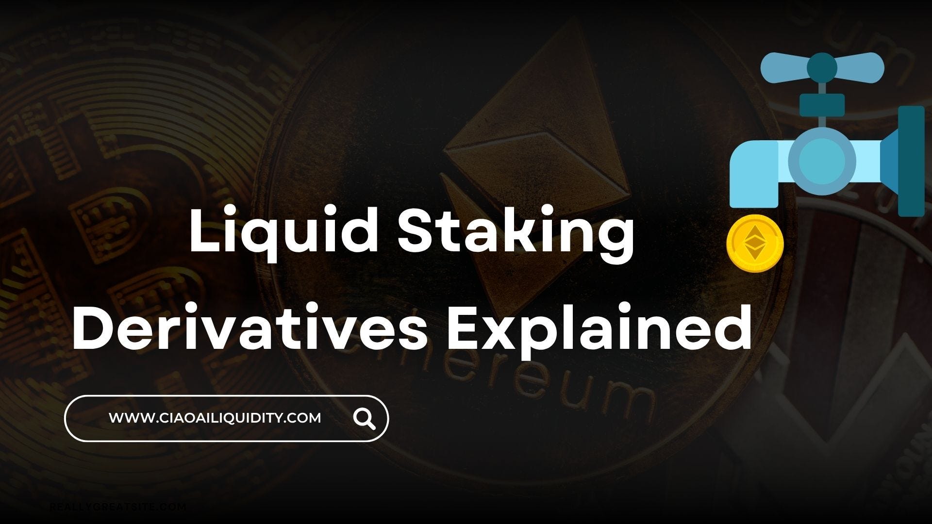 Liquid Staking Derivatives (LSD) Explained