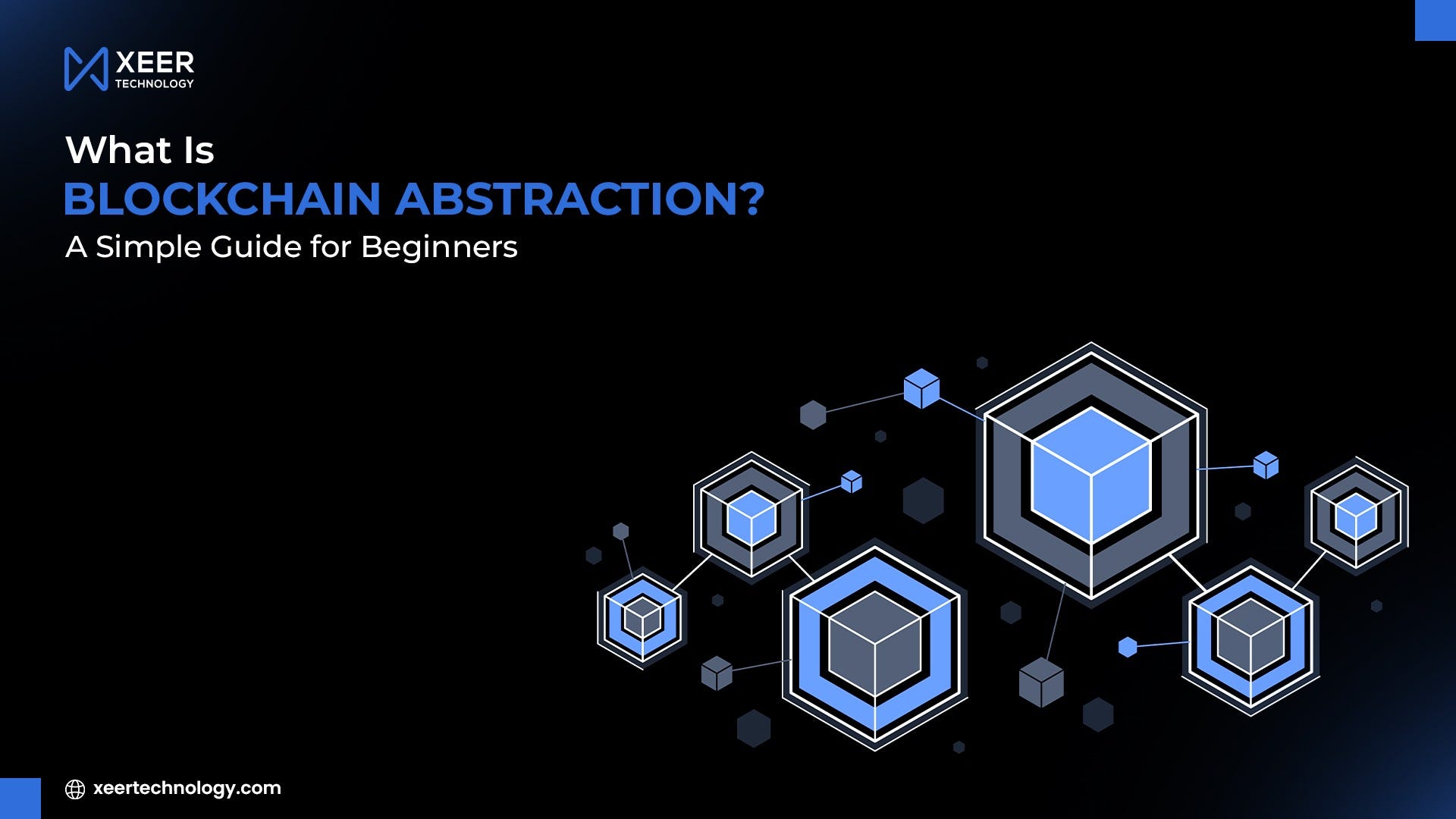 What Is Blockchain Abstraction? A Simple Guide for Beginners