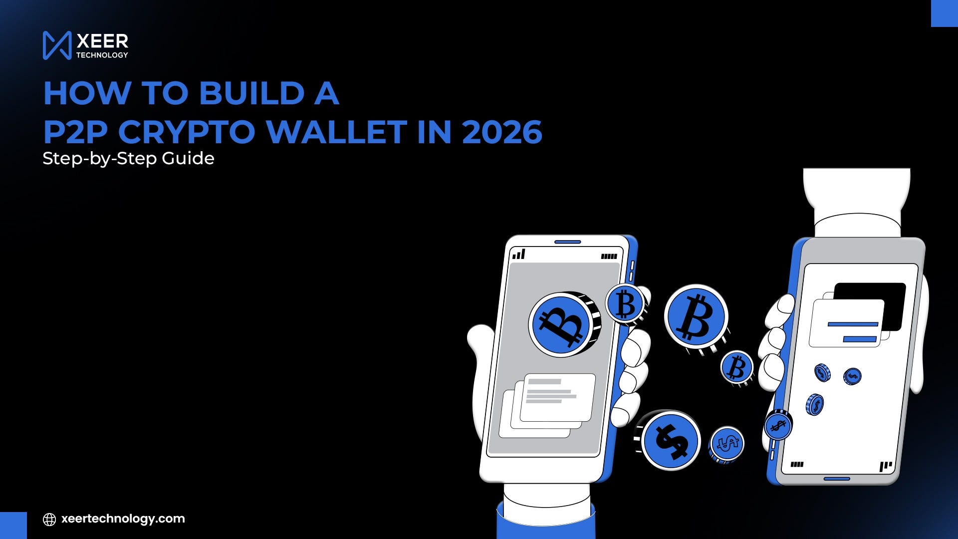 How to Build a P2P Crypto Wallet in 2026 (Step-by-Step Guide)