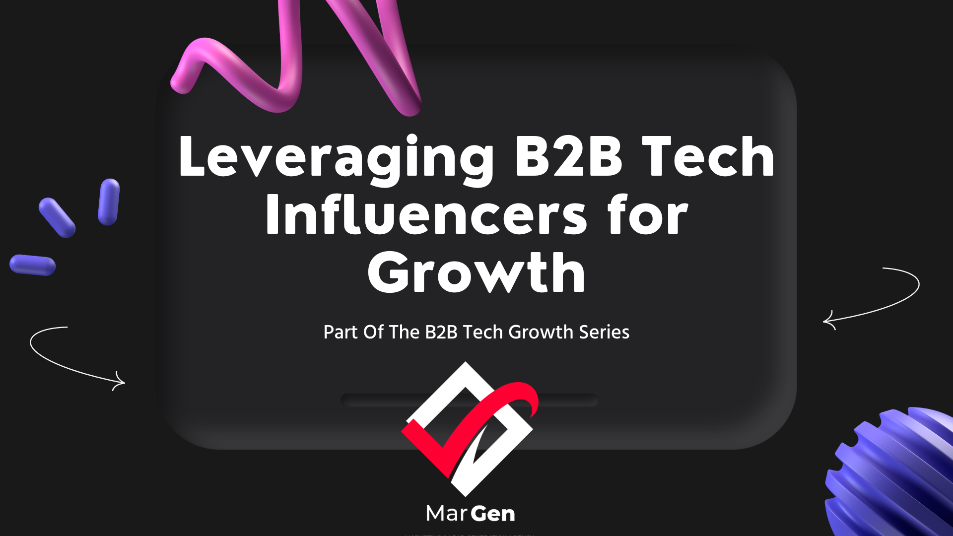 Capitalising on B2B Tech Influencers for Business Expansion