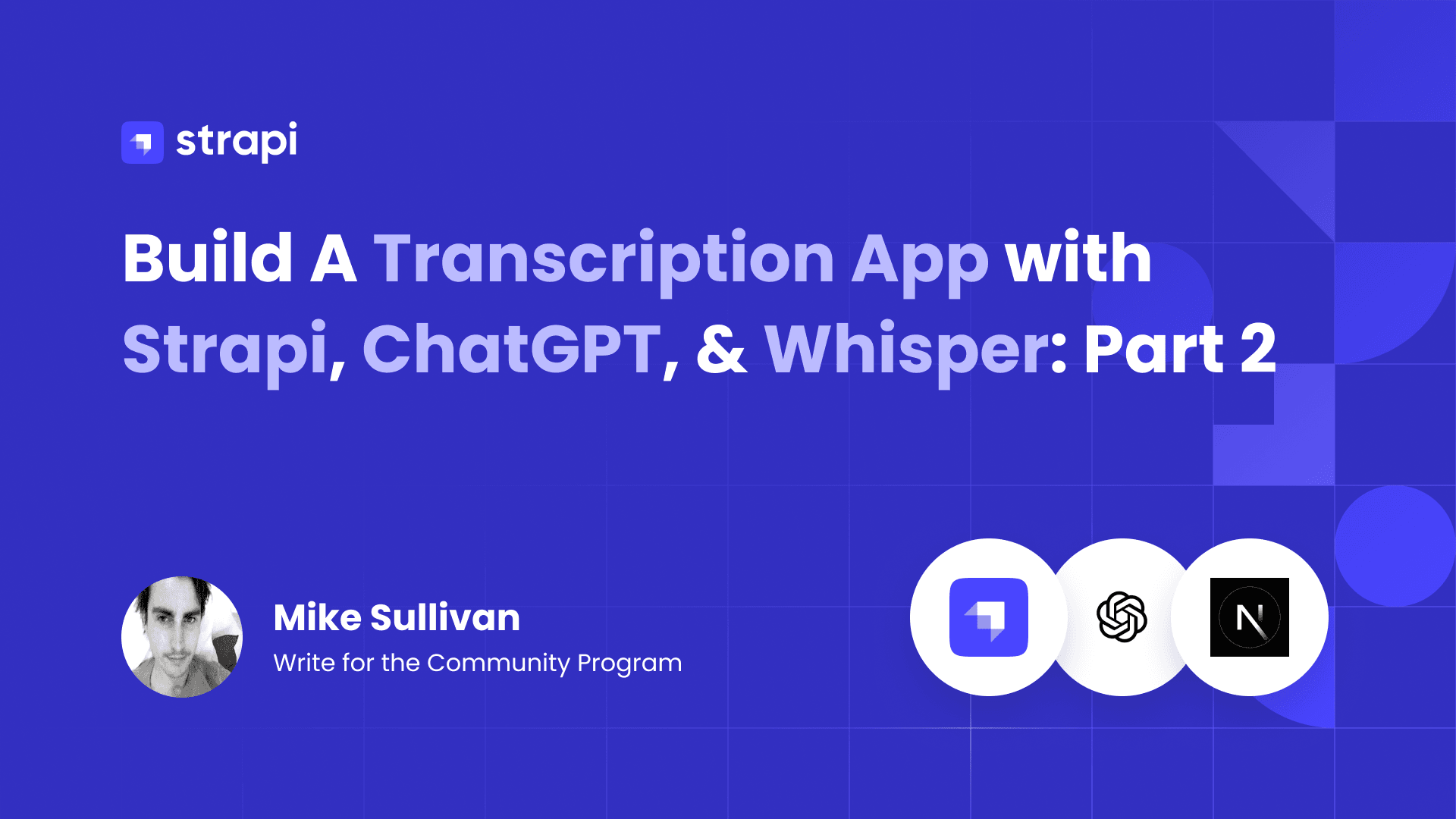 Build A Transcription App with Strapi, ChatGPT, & Whisper: Part 2