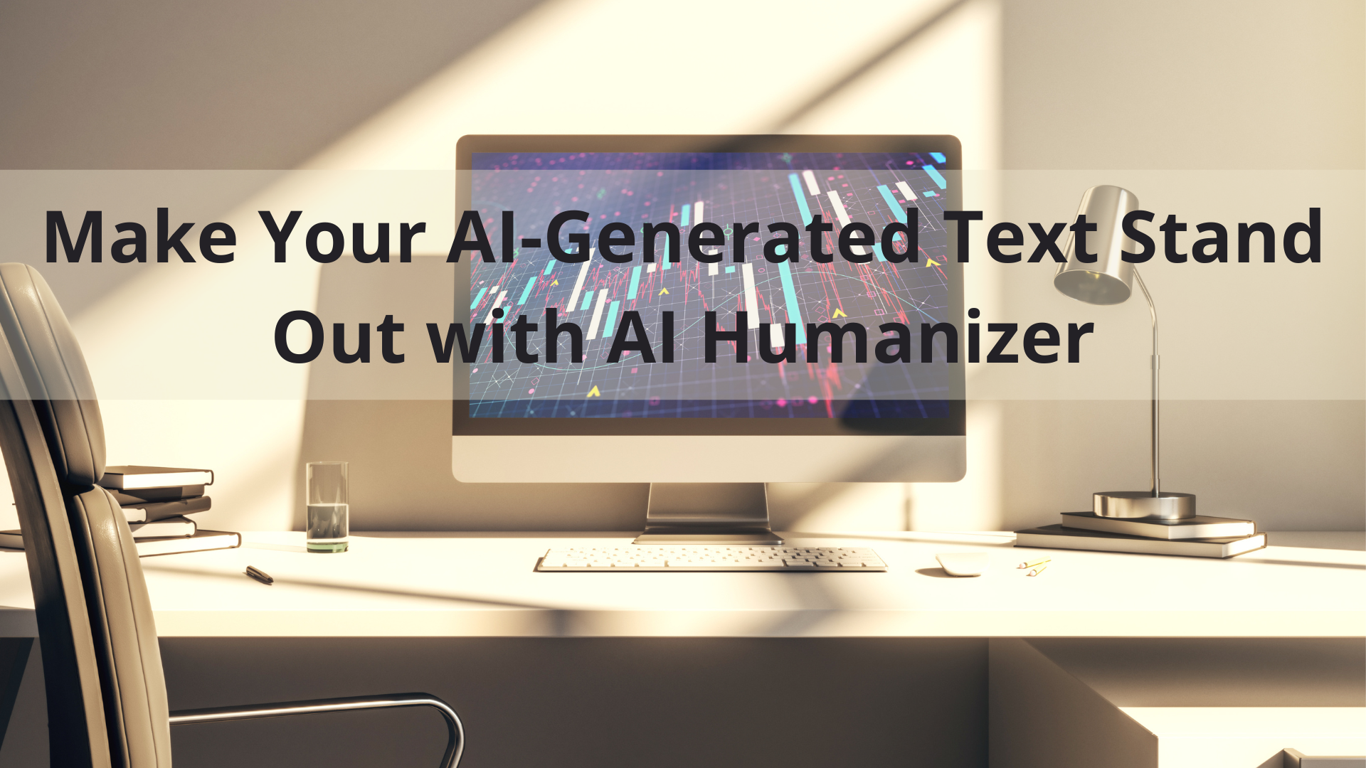 Make Your AI-Generated Text Stand Out with AI Humanizer