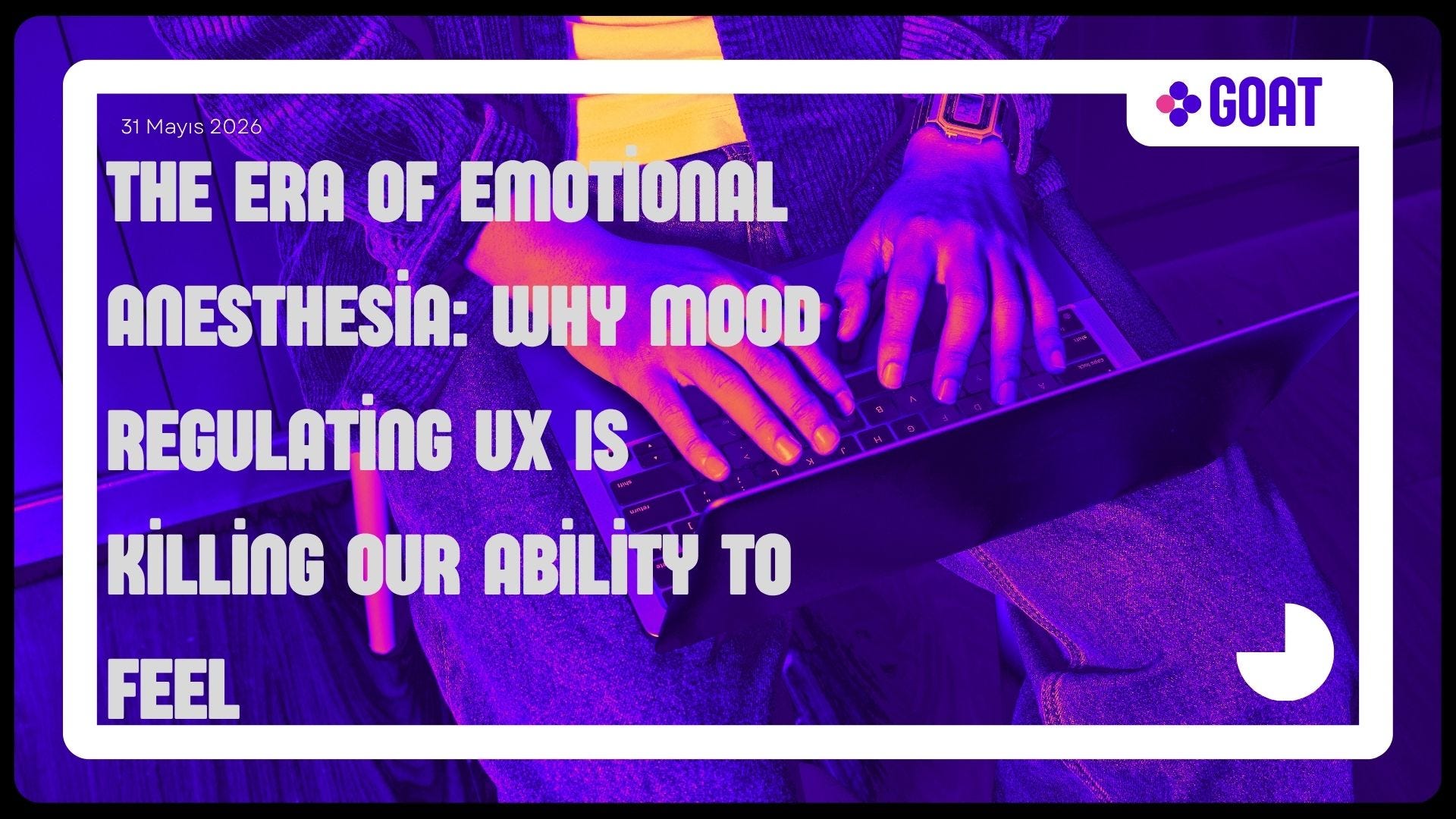 The Era of Emotional Anesthesia: Why Mood Regulating UX Is Killing Our Ability To Feel
