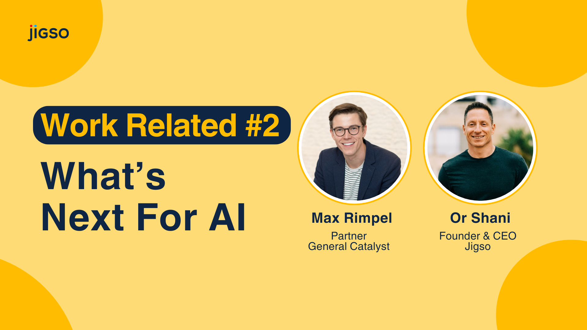 Work Related #2: What’s Next for AI with Max Rimpel — Partner at General Catalyst