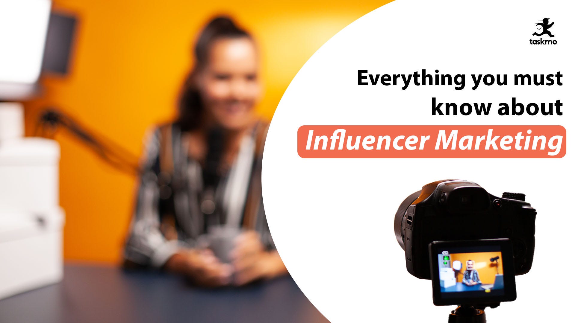 Everything you must know about Influencer Marketing