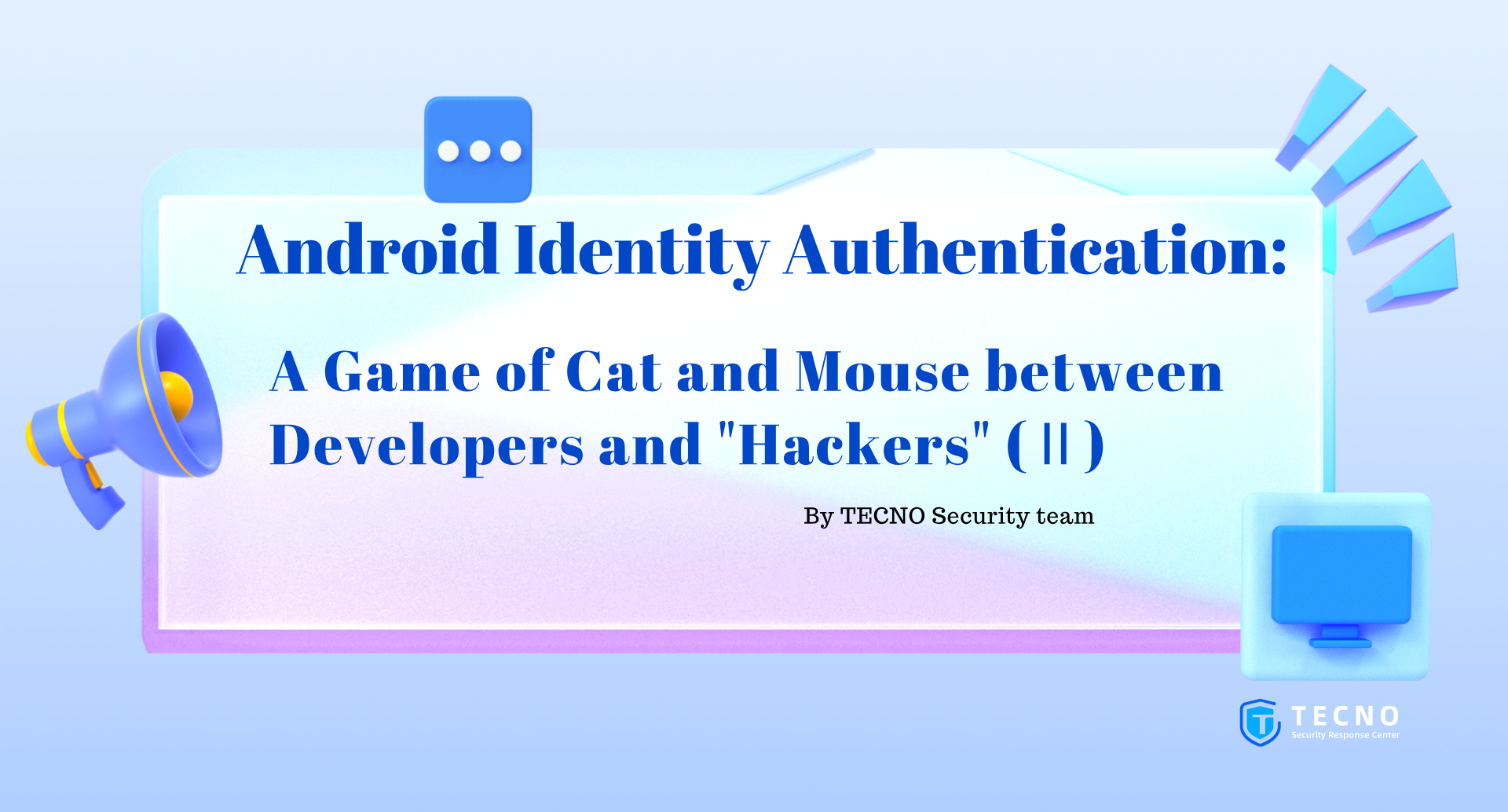(Ⅱ) Android Identity Authentication: A Game of Cat and Mouse between Developers and “Hackers”