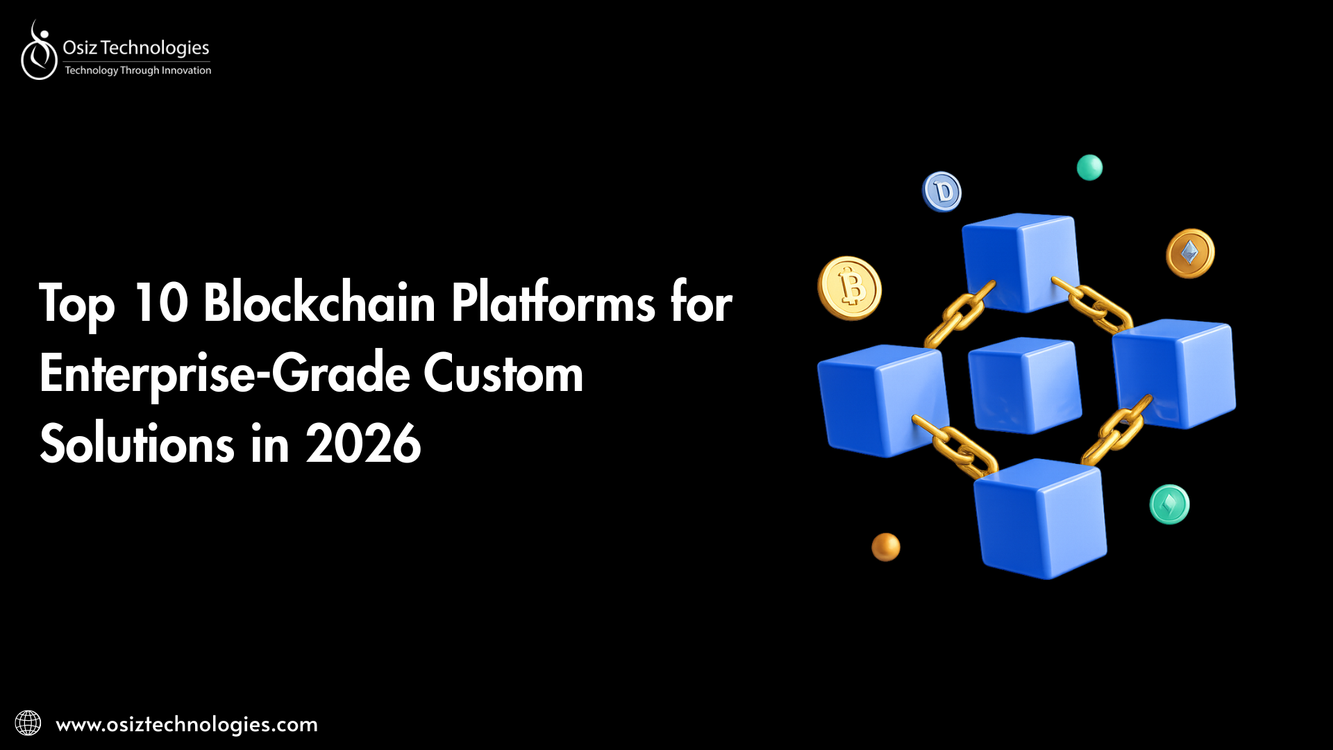 Top 10 Blockchain Platforms for Enterprise-Grade Custom Solutions in 2026