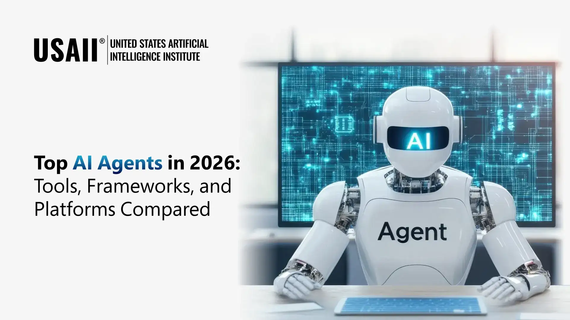 Future of Intelligent Work: Understand AI Agents in 2026