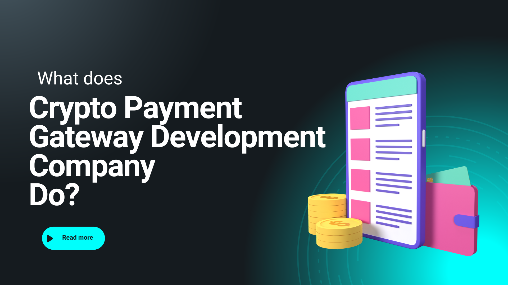 What Does a Crypto Payment Gateway Development Company Do?