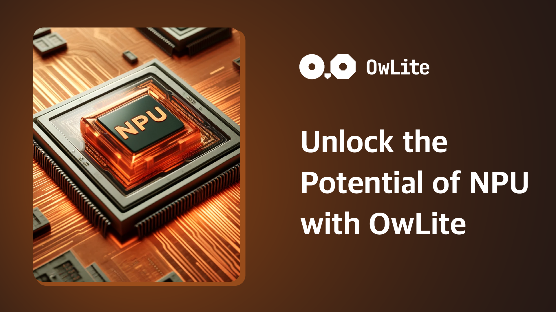 Unlock the Potential of NPU with OwLite