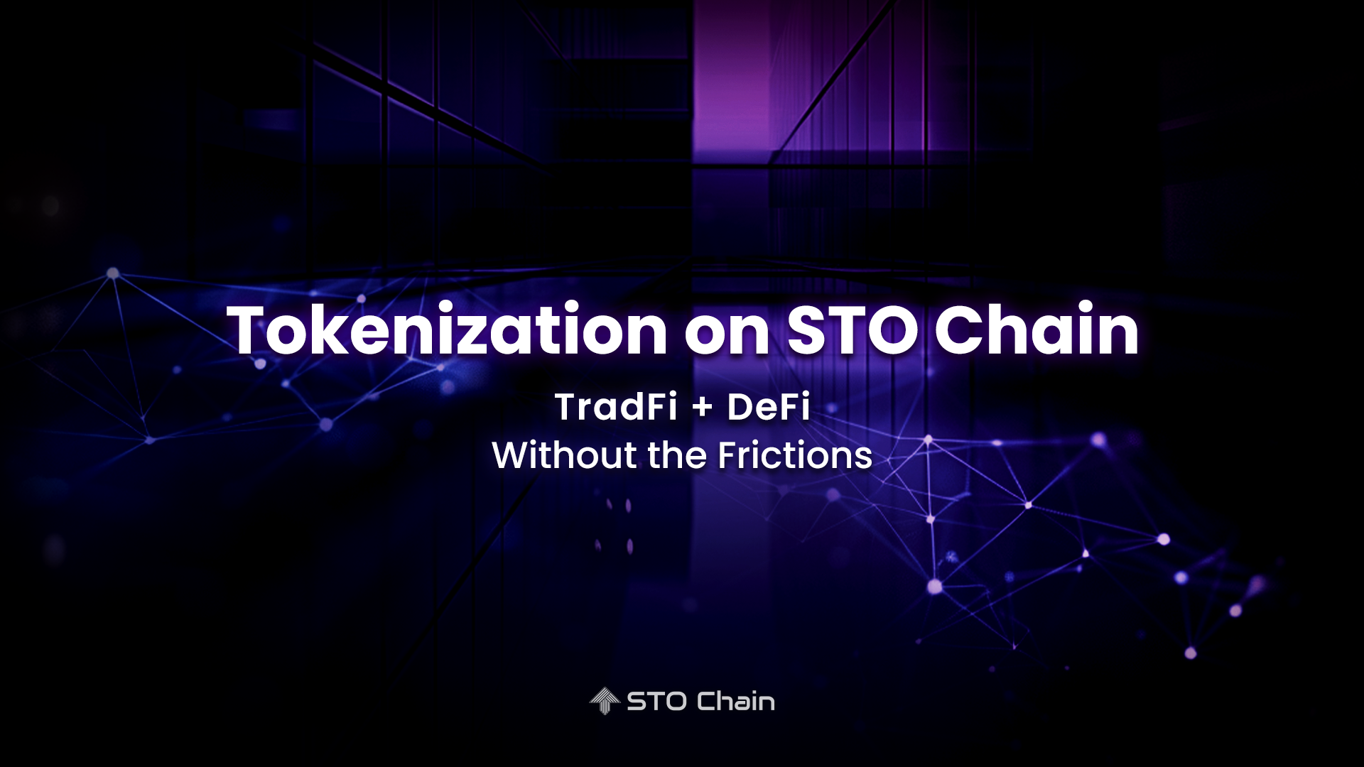 Tokenization on STO Chain combines the best of TradFi and DeFi