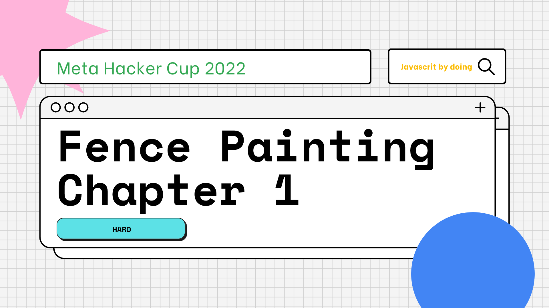 Meta Hacker Cup 2022 — Round 3: Fence Painting Chapter 1