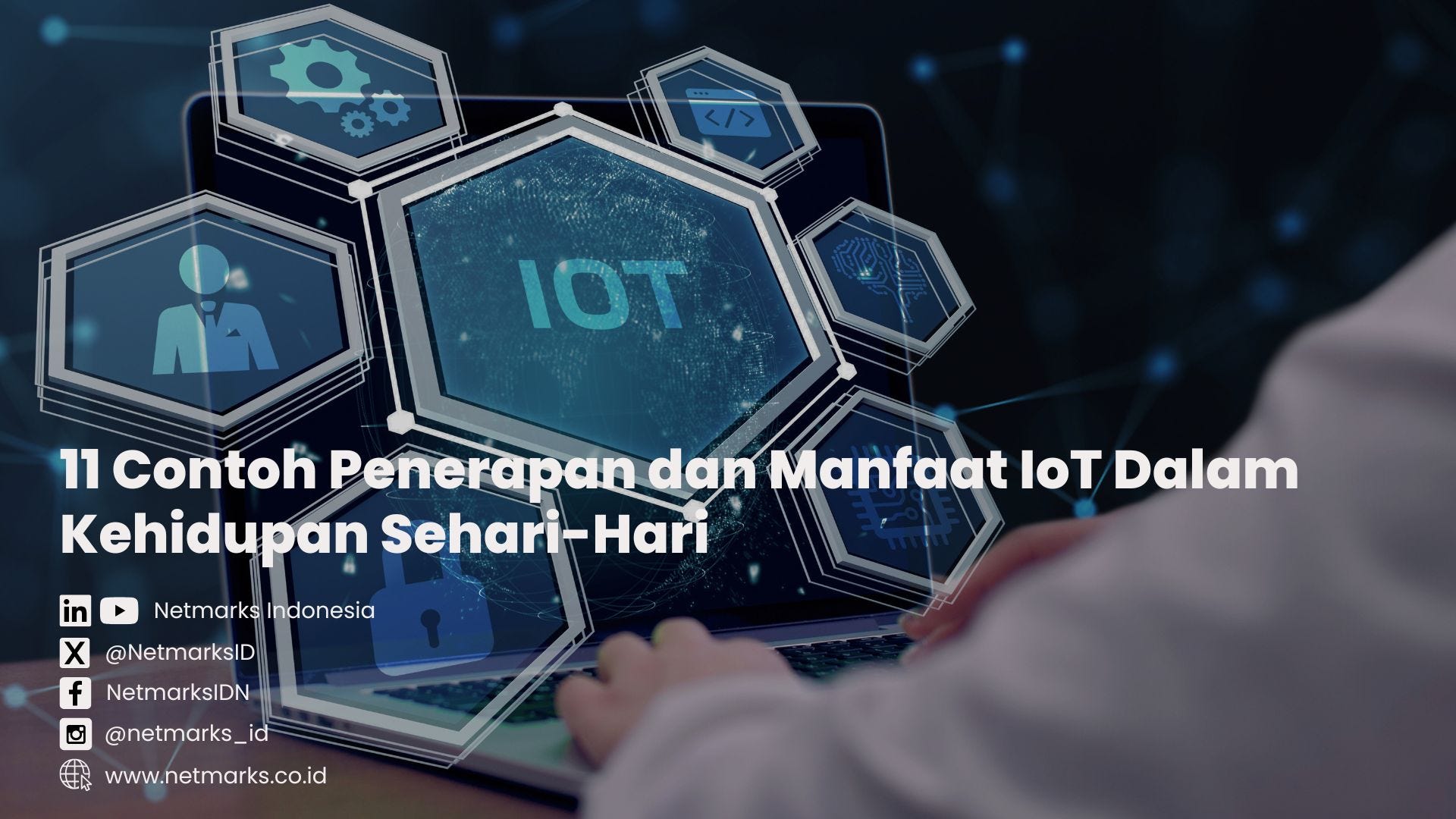 11 Penerapan dan Manfaat IoT Dalam Kehidupan Sehari-Hari