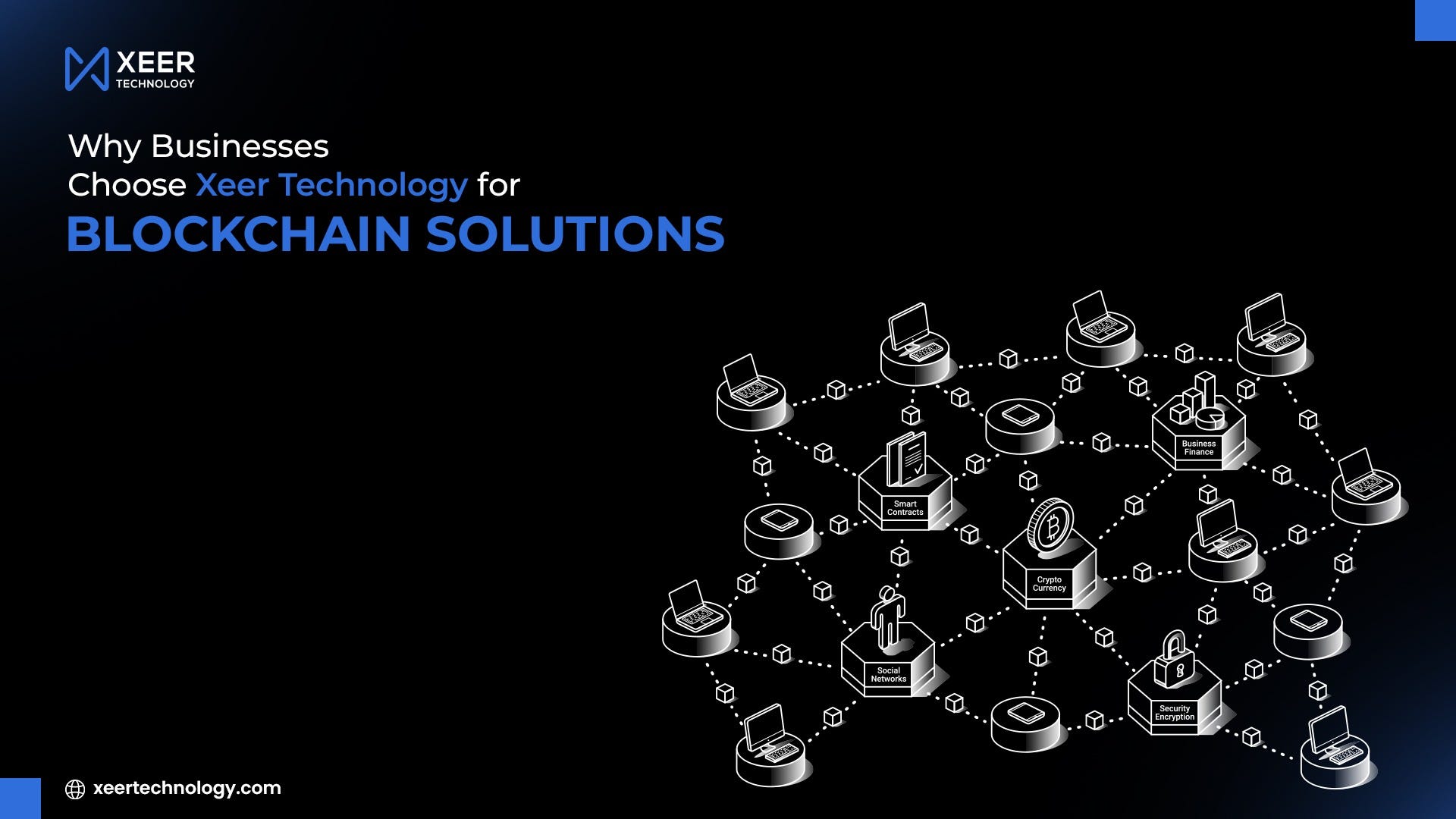 Why Businesses Choose Xeer Technology for Blockchain Solutions