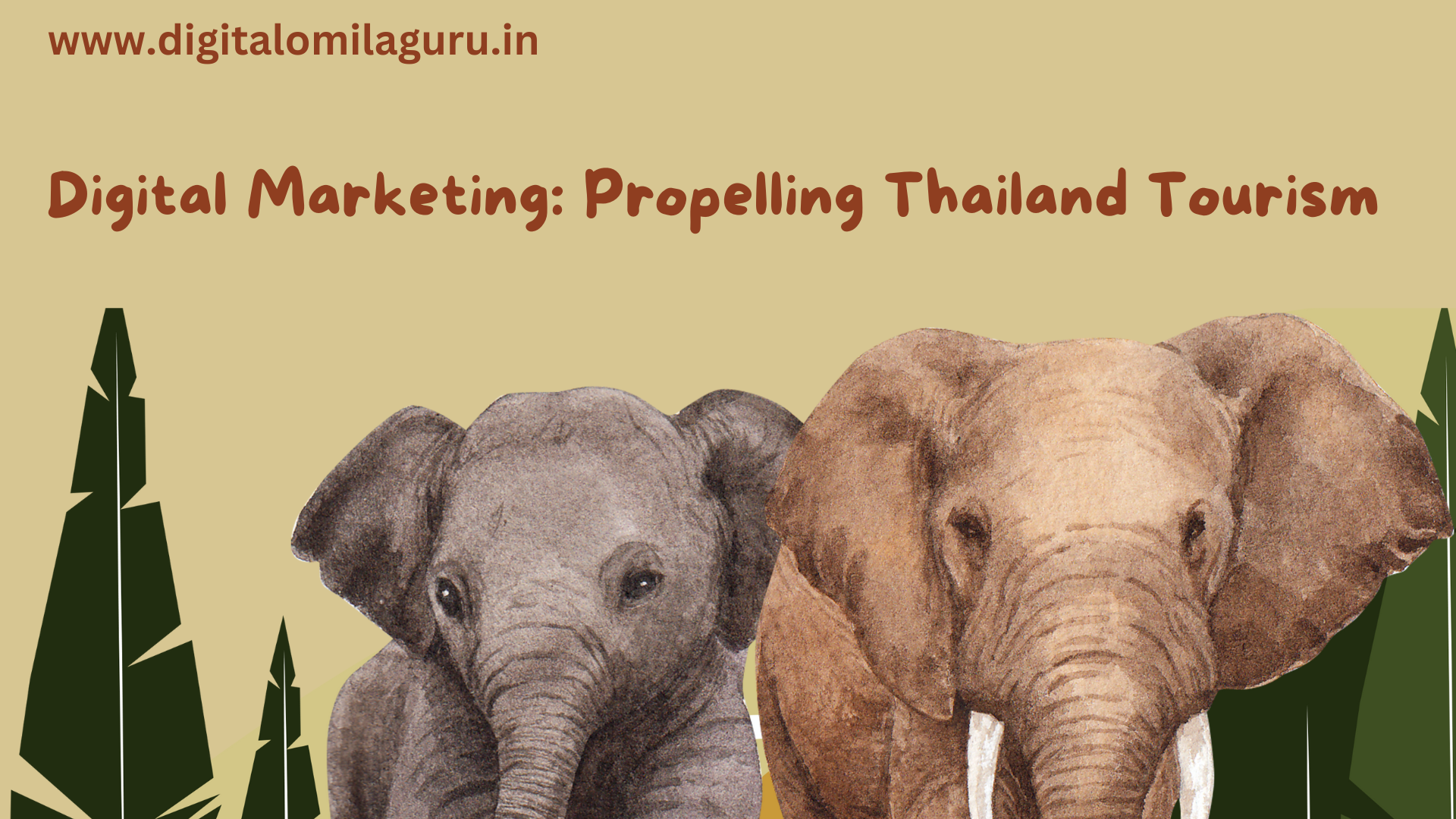 Digital Marketing: Propelling Thailand Tourism to New Heights in India
