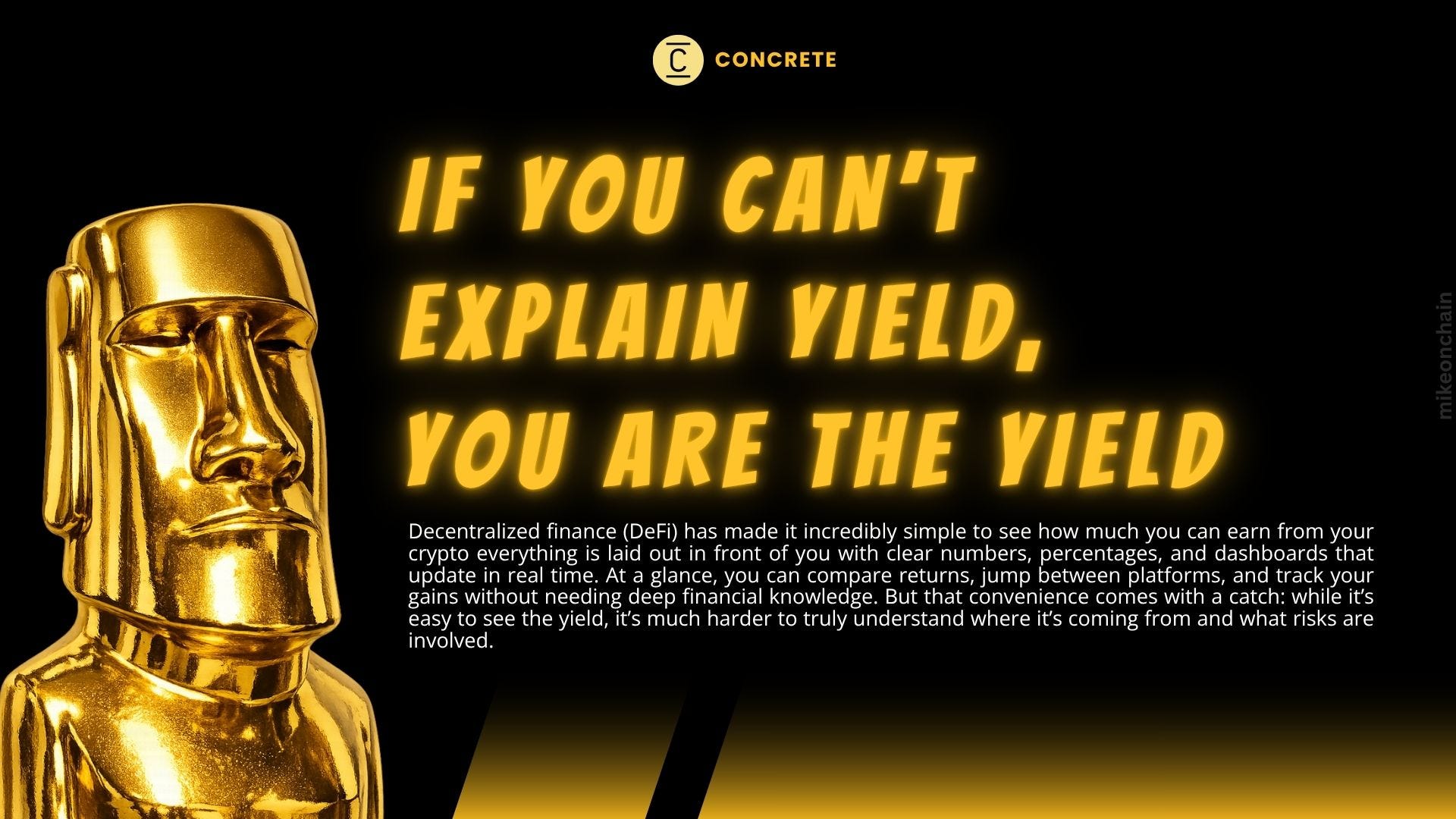 If You Can’t Explain Yield, You Are the Yield.