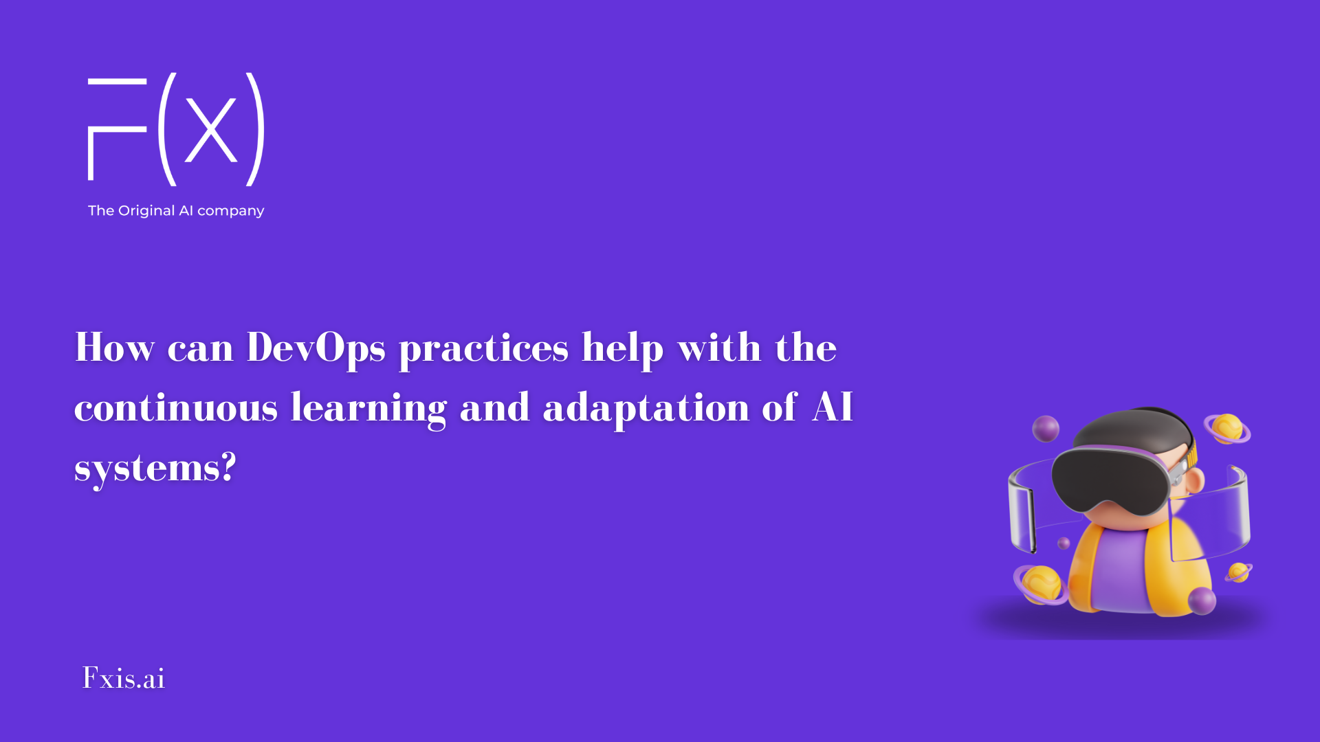How can DevOps practices help with the continuous learning and adaptation of AI systems?