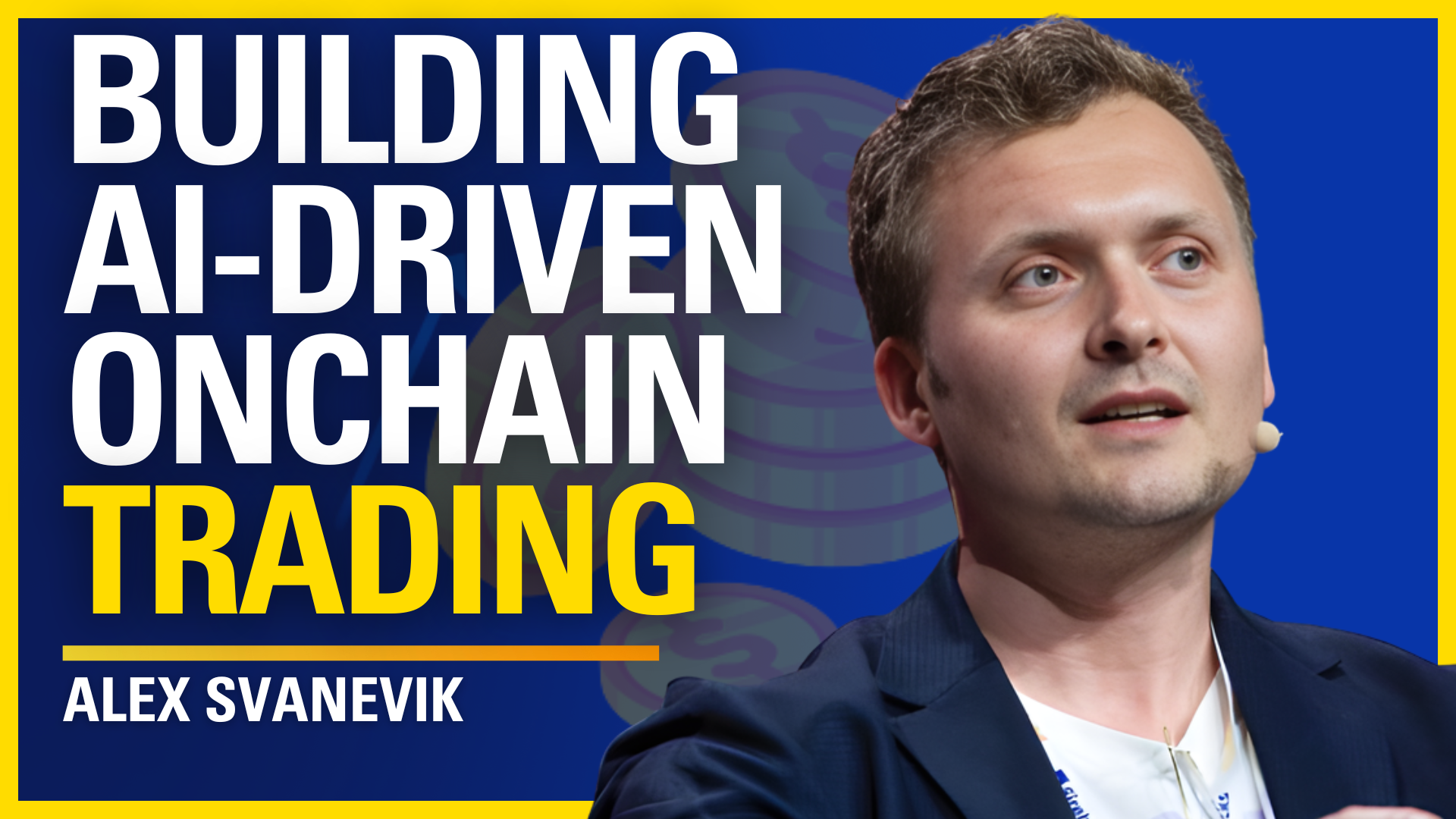 Building AI-Driven Onchain Trading — Alex Svanevik