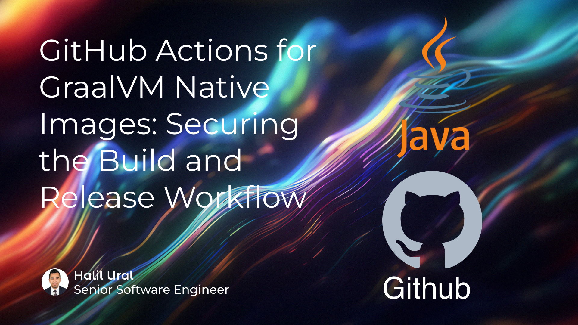 GitHub Actions for GraalVM Native Images: Securing the Build and Release Workflow