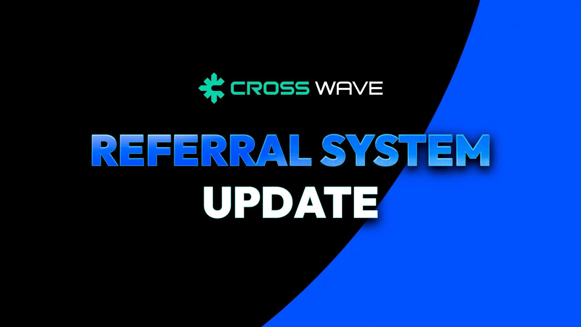 Introducing CROSS Wave Referral: Invite Friends, Earn Together