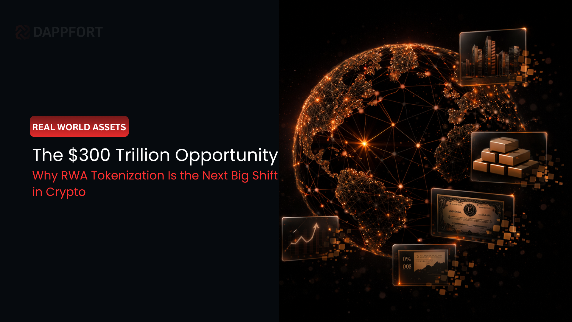 The $300 Trillion Opportunity: Why RWA Tokenization Is the Next Big Shift in Crypto