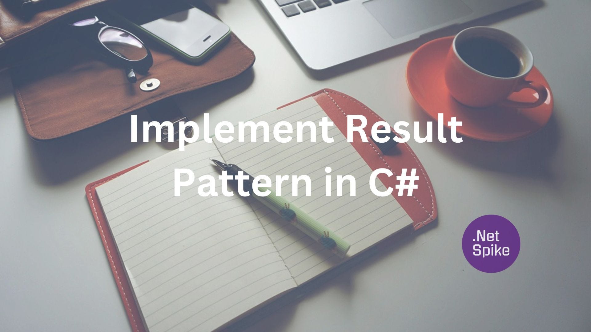 Implementing Result Pattern in C# for Cleaner Code