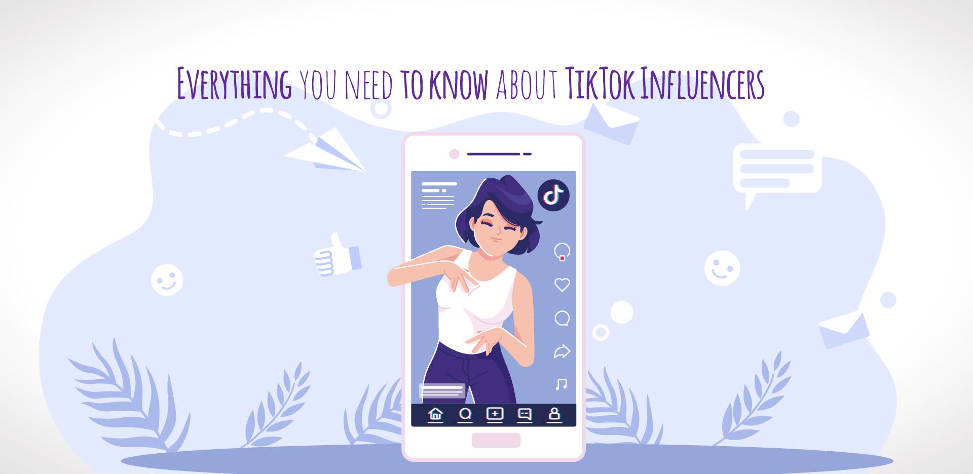 Everything You Need To Know About TikTok influencers