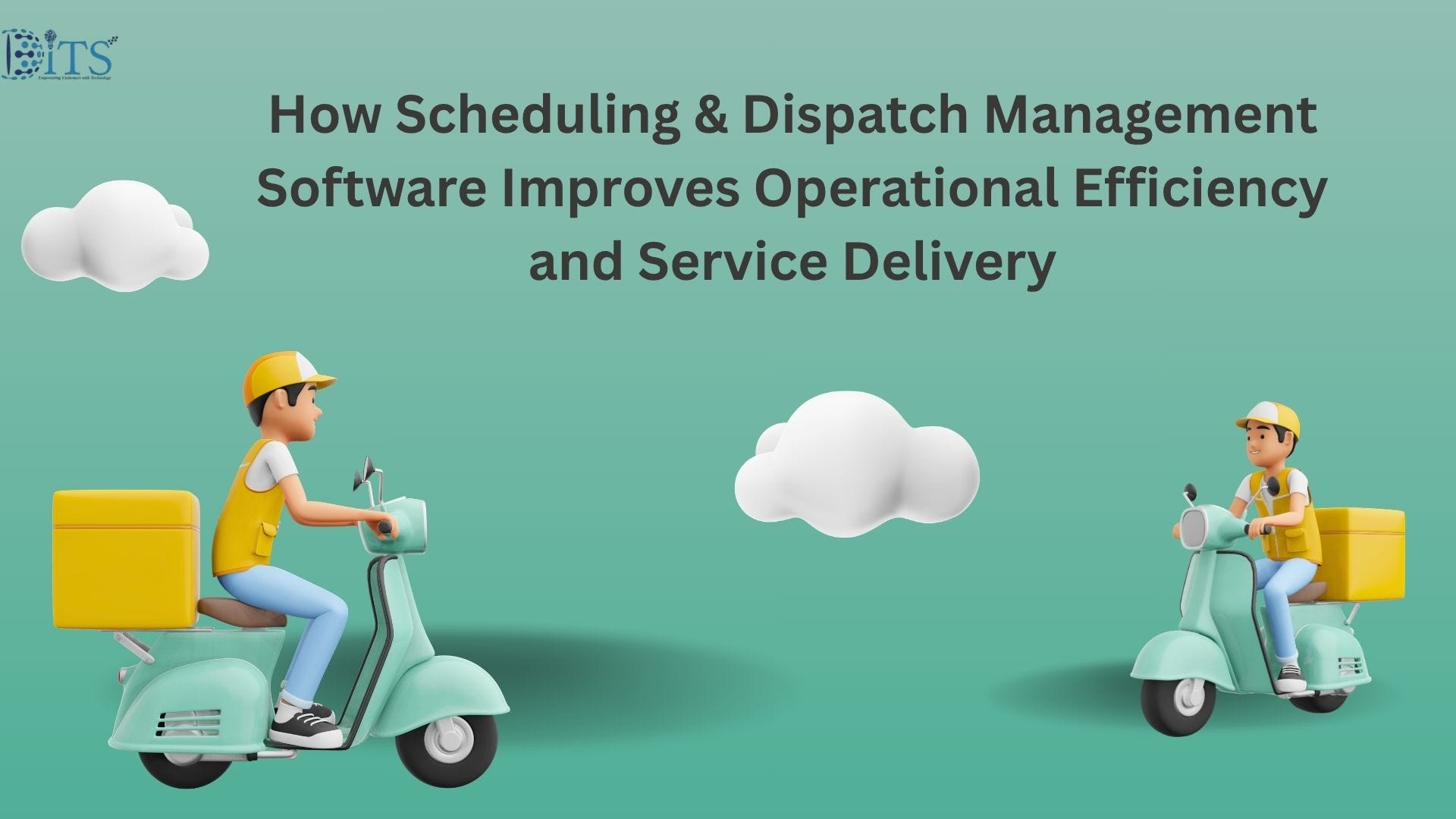 How Scheduling & Dispatch Management Software Improves Operational Efficiency and Service Delivery