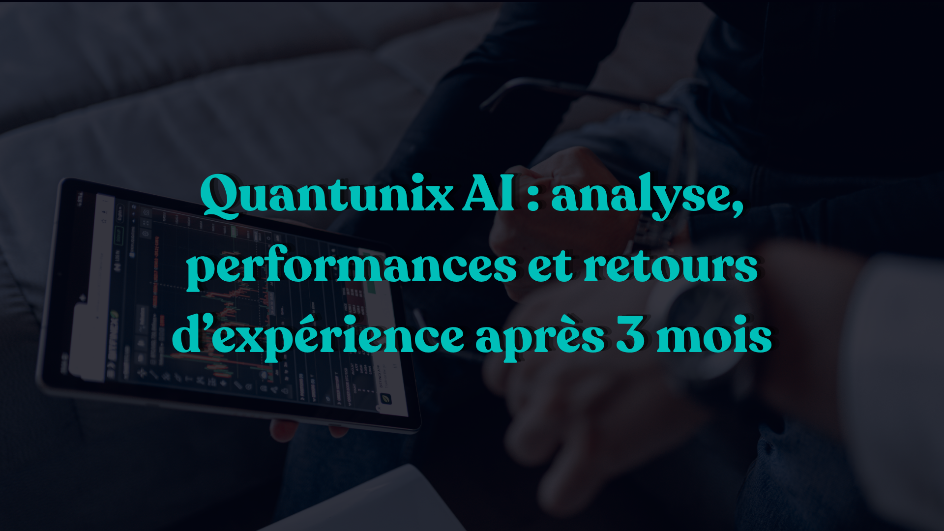 Quantunix AI : analyse, performances et retours d’expérience après 3 mois