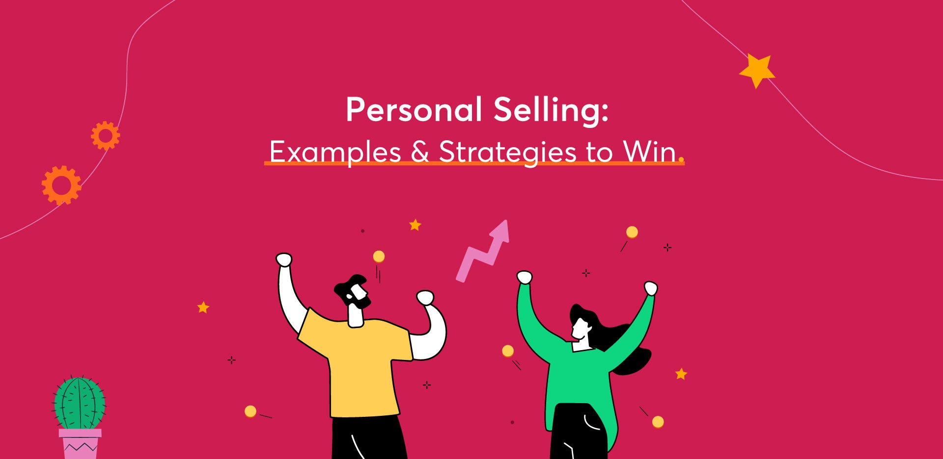 <div>Personal Selling: Examples & Strategies to Win</div>