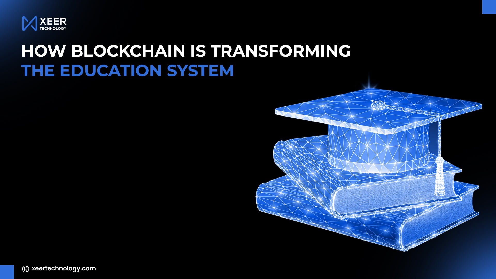 How Blockchain Is Transforming the Education System