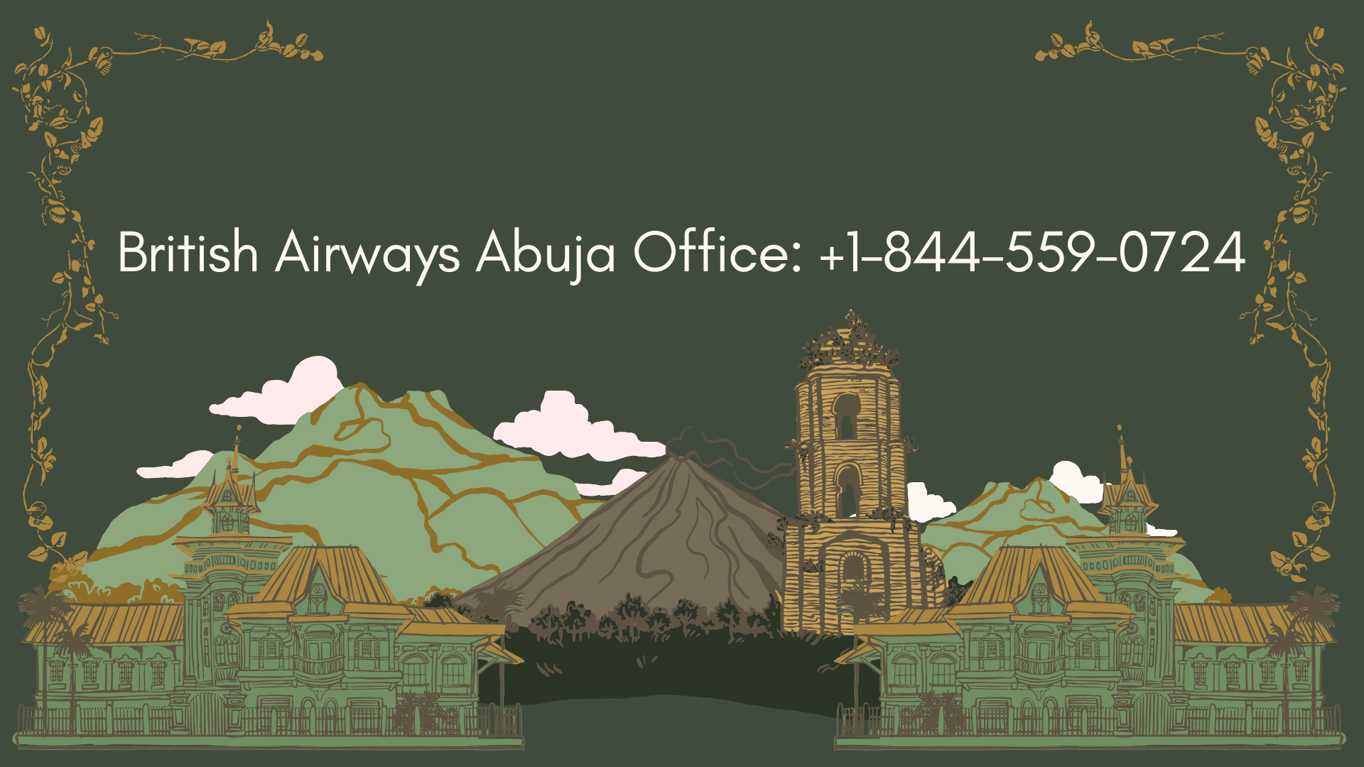 British Airways Abuja Office: +1–844–559–0724