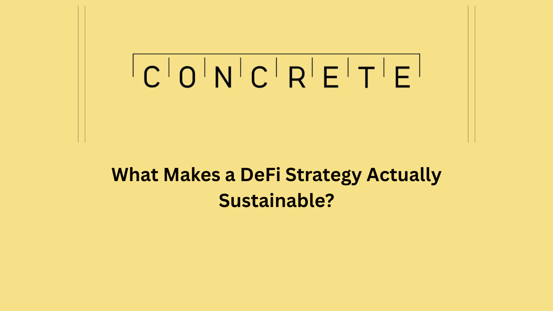 What Makes a DeFi Strategy Actually Sustainable?