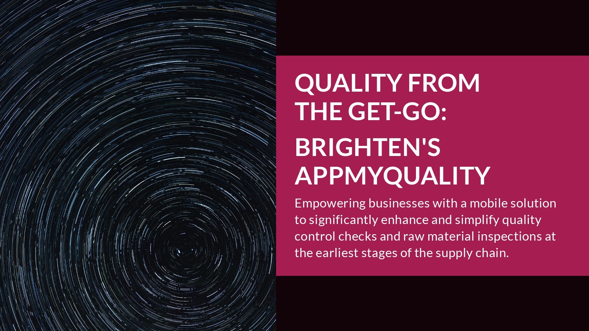 Ensuring Quality from the get-go Brighten’s AppMyQuality for SAP