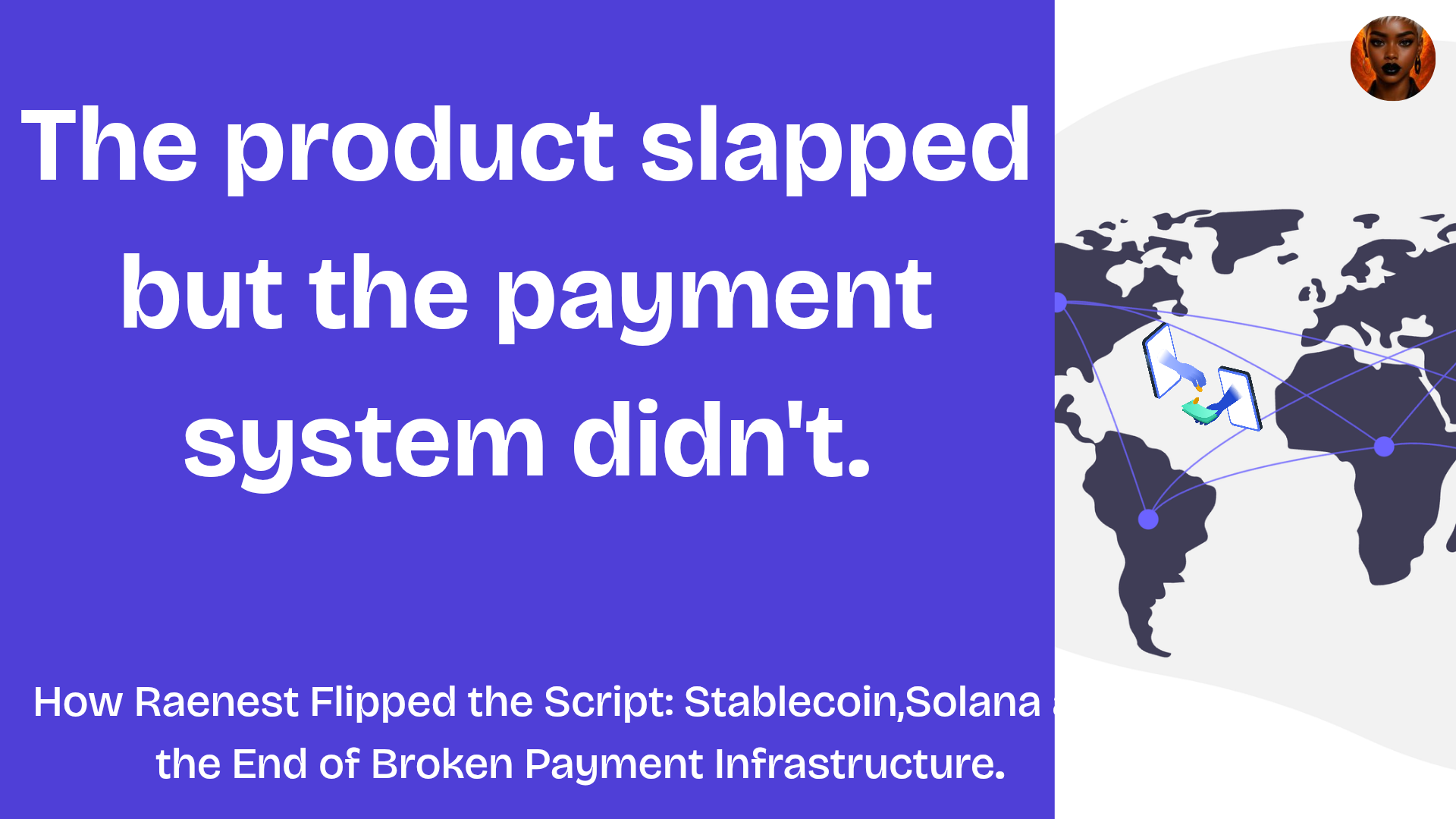 The Product slapped but the payment system didn’t.