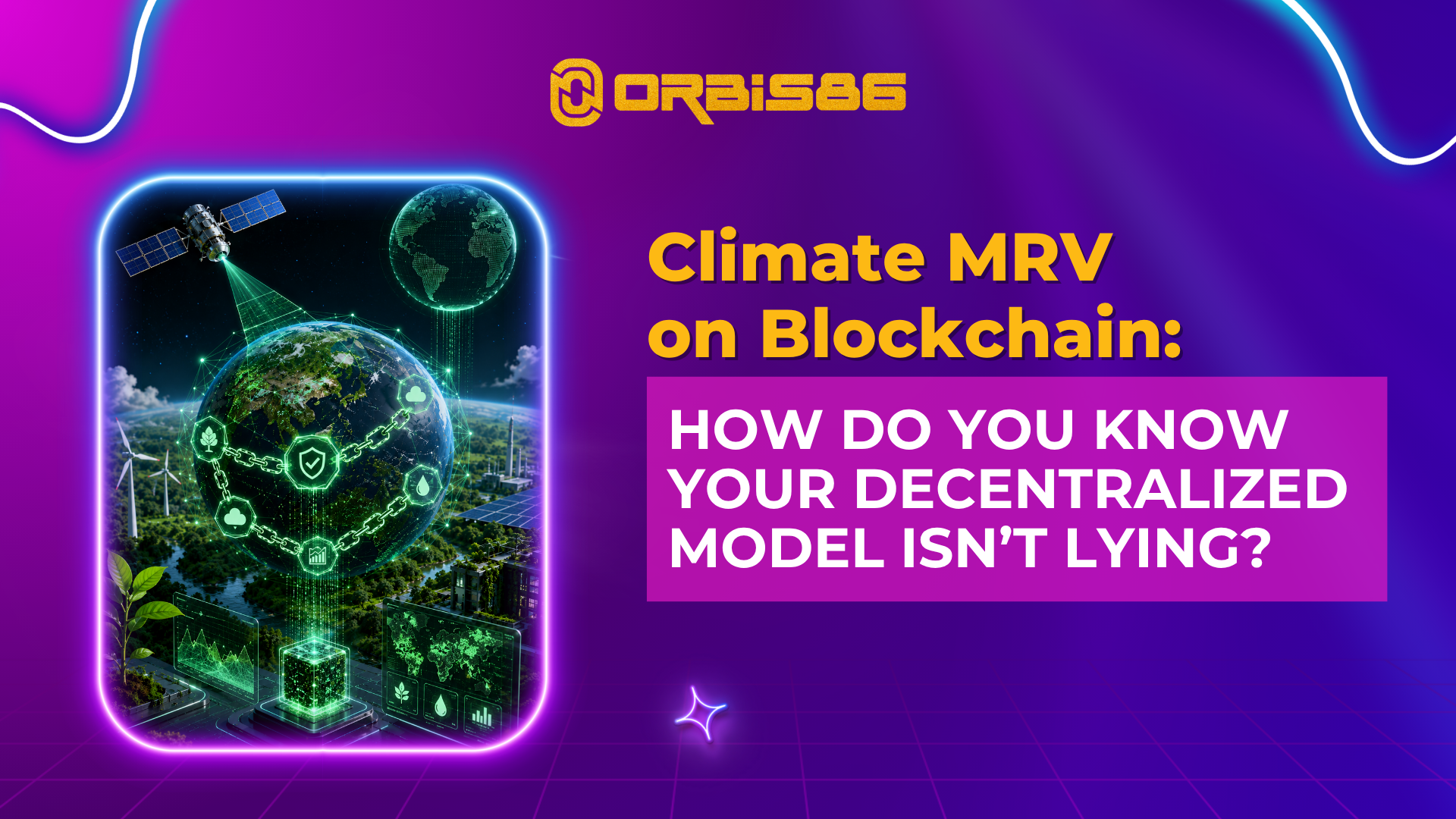 Climate MRV on Blockchain: AI + Satellite Data Is the New Green Crypto Narrative