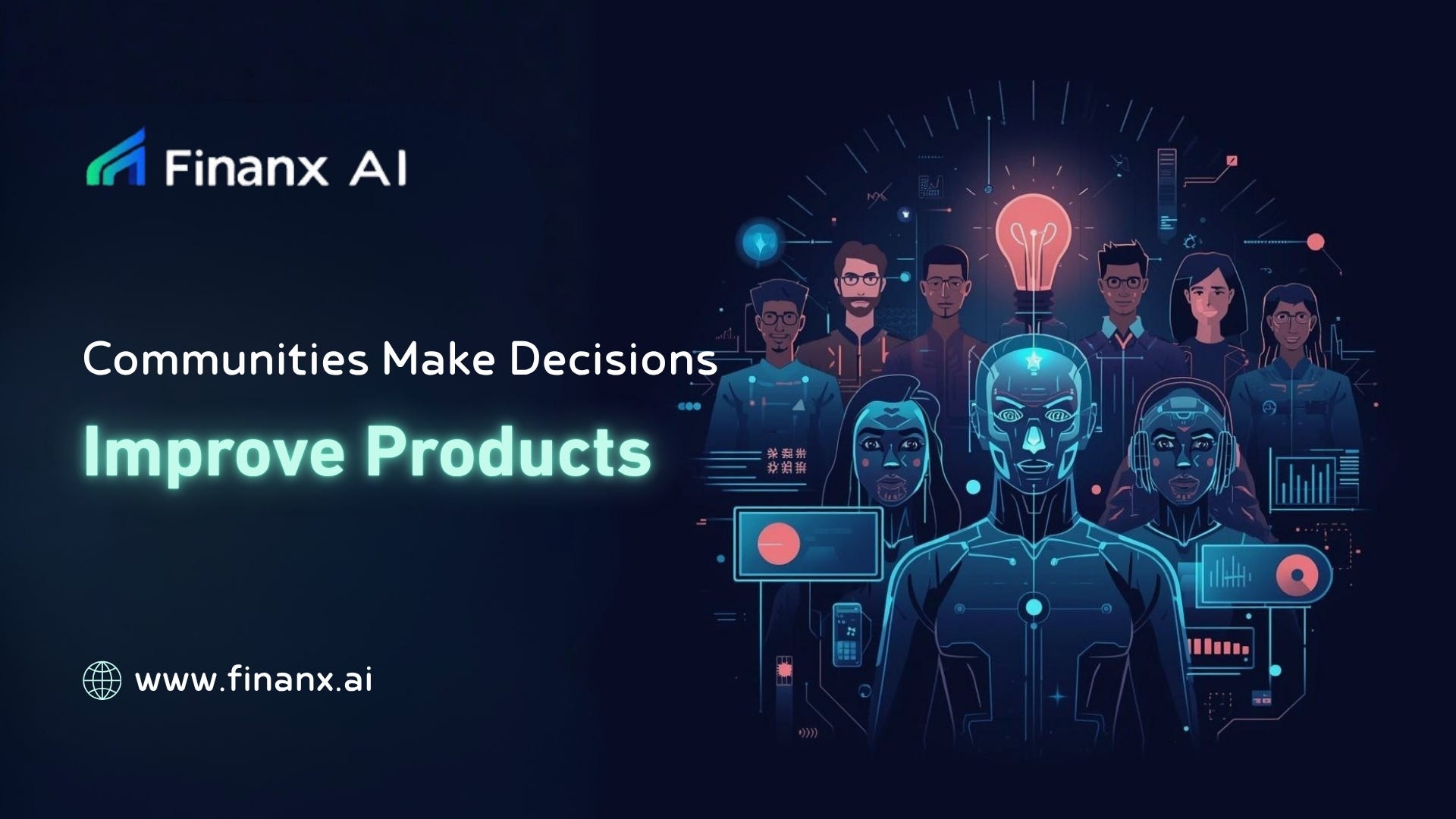 Communities Make Decisions that Improve Products