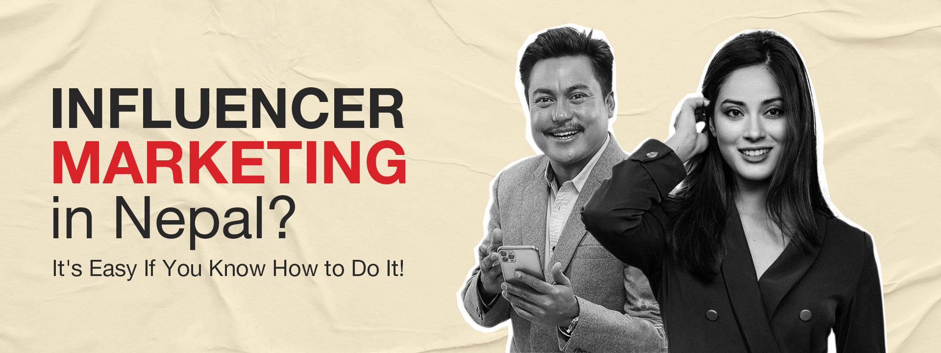 Influencer Marketing in Nepal? It’s Easy If You Know How to Do It!