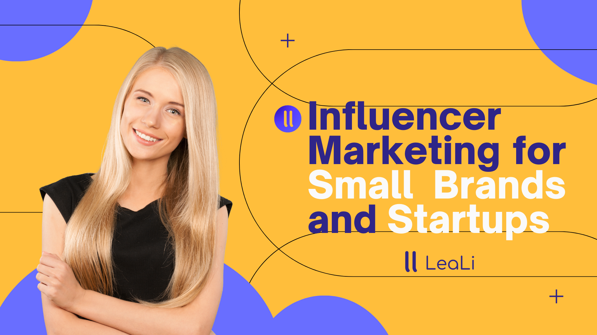 Influencer Marketing for Small Brands and Startups
