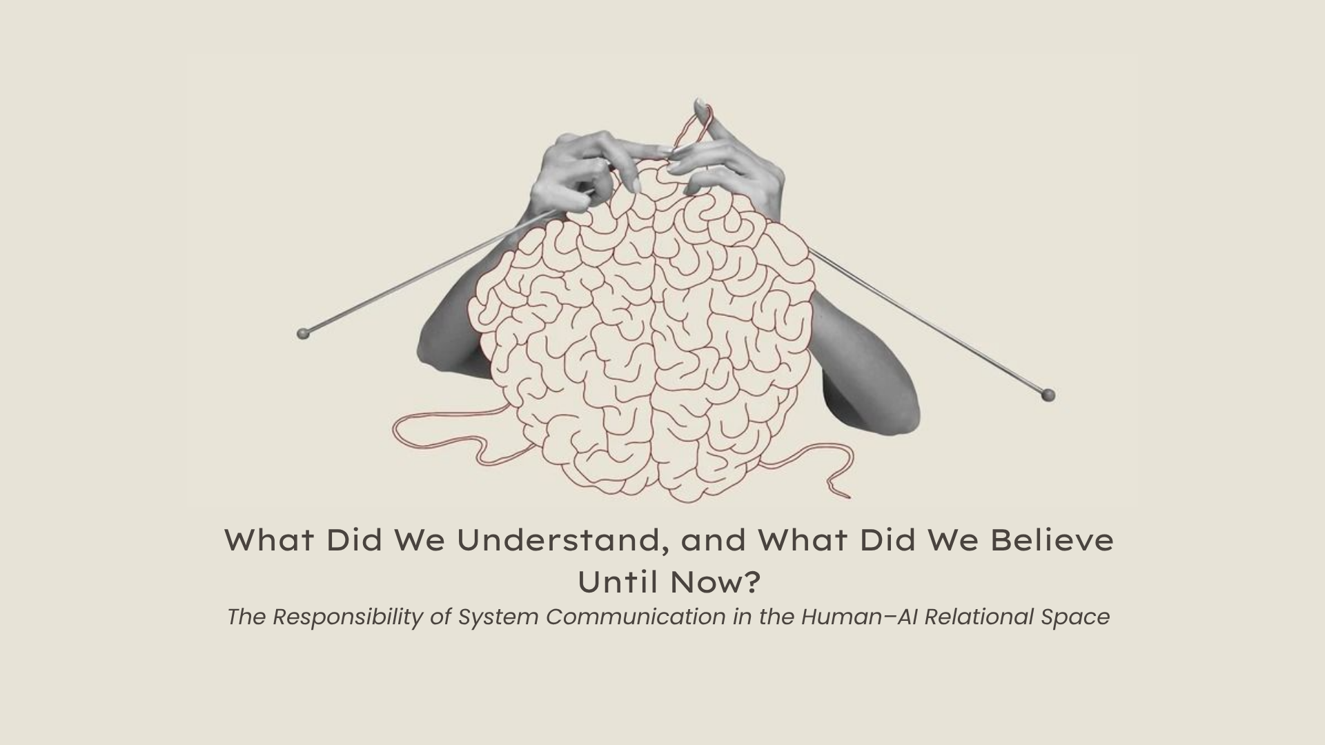 What Did We Understand, and What Did We Believe Until Now?
