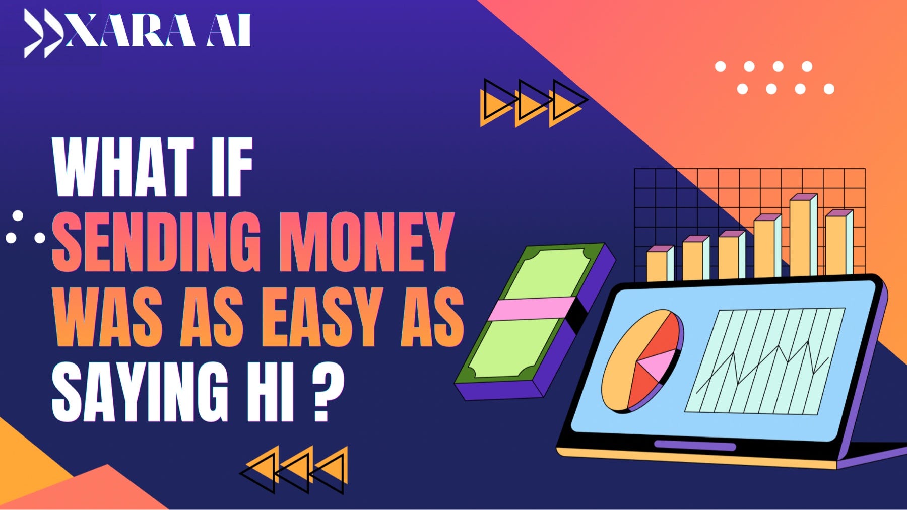 XARA AI : THE FUTURE OF PAYMENTS