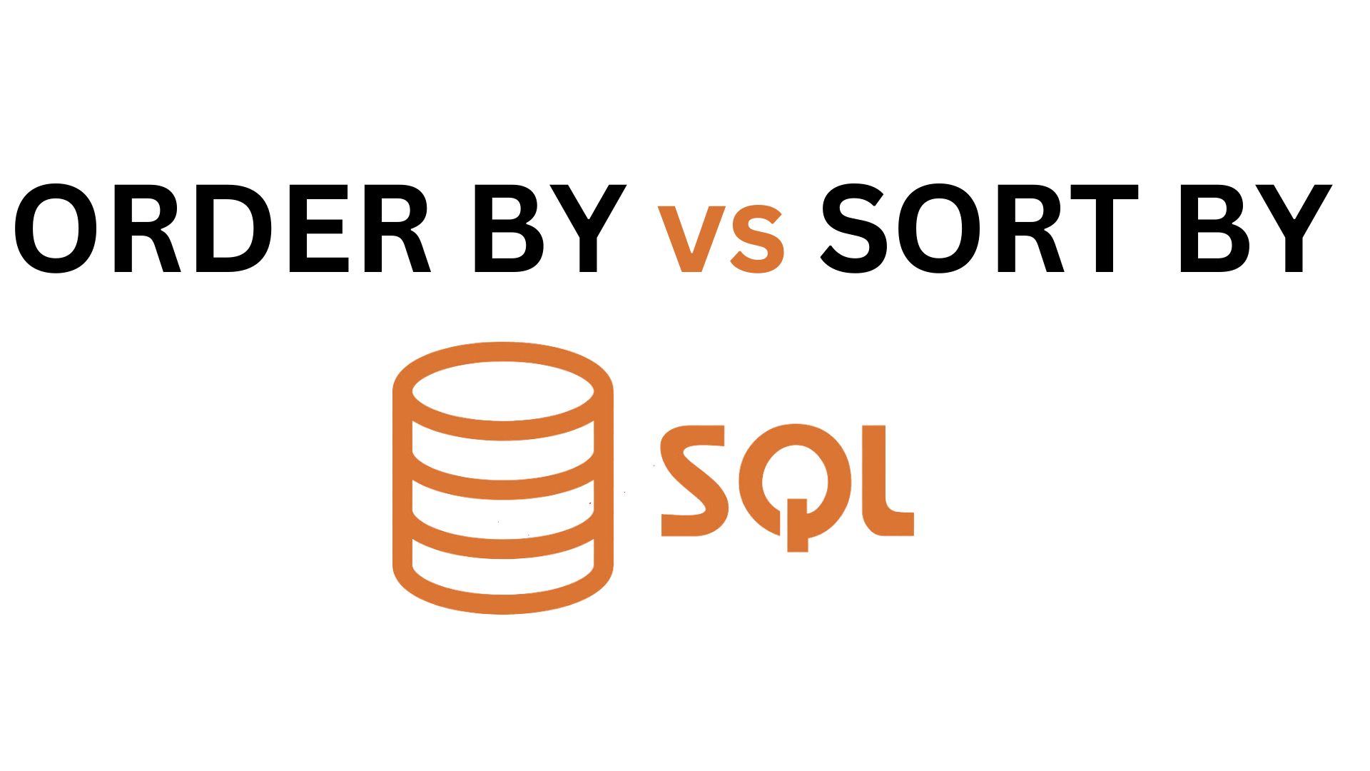 ORDER BY vs SORT BY in SQL